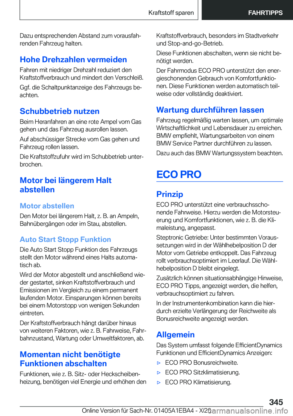 BMW 3 SERIES 2021  Betriebsanleitungen (in German) �D�a�z�u��e�n�t�s�p�r�e�c�h�e�n�d�e�n��A�b�s�t�a�n�d��z�u�m��v�o�r�a�u�s�f�a�hj�r�e�n�d�e�n��F�a�h�r�z�e�u�g��h�a�l�t�e�n�.
�H�o�h�e��D�r�e�h�z�a�h�l�e�n��v�e�r�m�e�i�d�e�n
�F�a�h�r�e�n��m�i