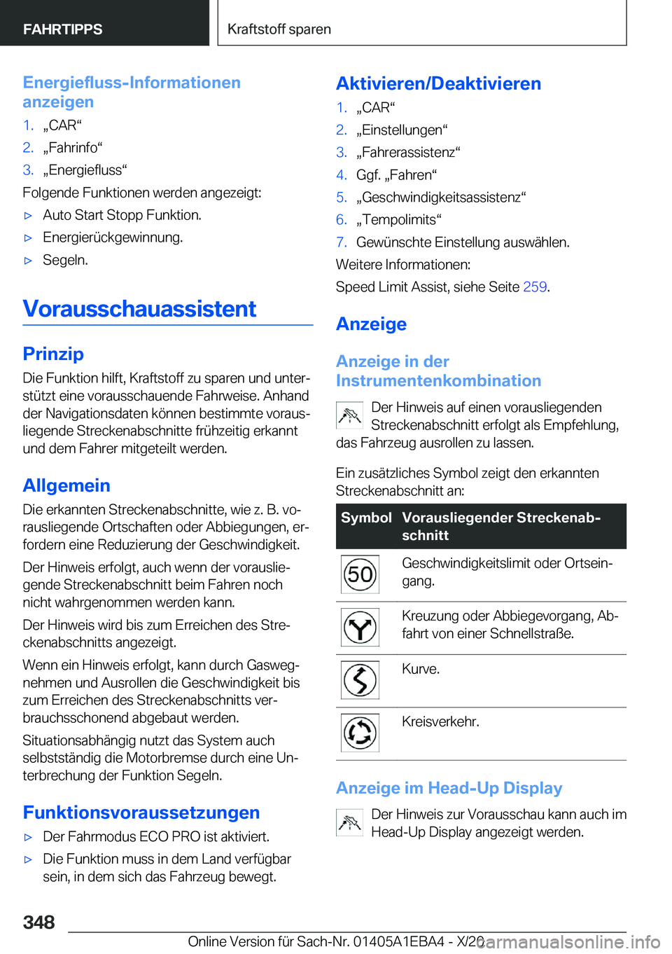 BMW 3 SERIES 2021  Betriebsanleitungen (in German) �E�n�e�r�g�i�e�f�l�u�s�s�-�I�n�f�o�r�m�a�t�i�o�n�e�n
�a�n�z�e�i�g�e�n�1�.x�C�A�Rv�2�.x�F�a�h�r�i�n�f�ov�3�.x�E�n�e�r�g�i�e�f�l�u�s�sv
�F�o�l�g�e�n�d�e��F�u�n�k�t�i�o�n�e�n��w�e�r�d�e�n��a�n�g