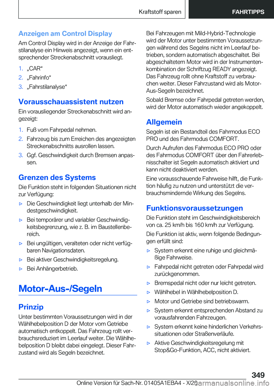 BMW 3 SERIES 2021  Betriebsanleitungen (in German) �A�n�z�e�i�g�e�n��a�m��C�o�n�t�r�o�l��D�i�s�p�l�a�y
�A�m��C�o�n�t�r�o�l��D�i�s�p�l�a�y��w�i�r�d��i�n��d�e�r��A�n�z�e�i�g�e��d�e�r��F�a�h�rj �s�t�i�l�a�n�a�l�y�s�e��e�i�n��H�i�n�w�e�i�s�