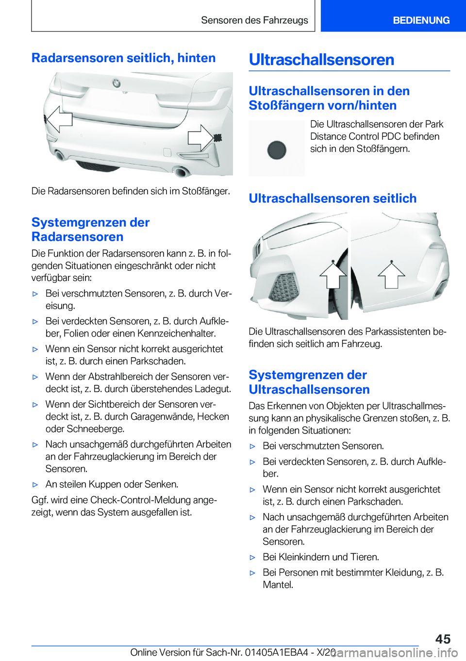 BMW 3 SERIES 2021  Betriebsanleitungen (in German) �R�a�d�a�r�s�e�n�s�o�r�e�n��s�e�i�t�l�i�c�h�,��h�i�n�t�e�n
�D�i�e��R�a�d�a�r�s�e�n�s�o�r�e�n��b�e�f�i�n�d�e�n��s�i�c�h��i�m��S�t�o�