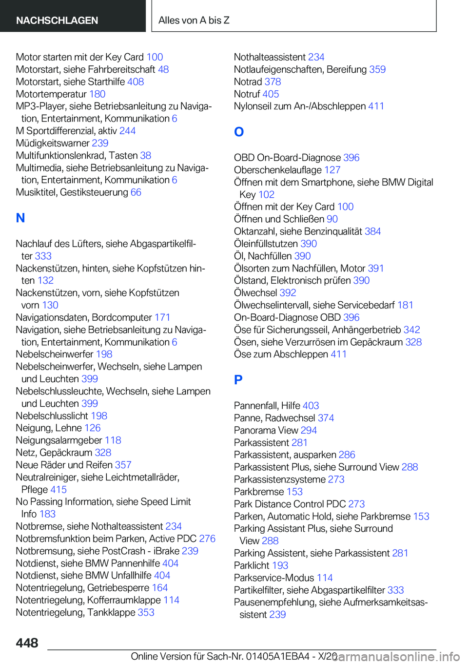 BMW 3 SERIES 2021  Betriebsanleitungen (in German) �M�o�t�o�r��s�t�a�r�t�e�n��m�i�t��d�e�r��K�e�y��C�a�r�d��1�0�0�
�M�o�t�o�r�s�t�a�r�t�,��s�i�e�h�e��F�a�h�r�b�e�r�e�i�t�s�c�h�a�f�t� �4�8�
�M�o�t�o�r�s�t�a�r�t�,��s�i�e�h�e��S�t�a�r�t�h�i�
