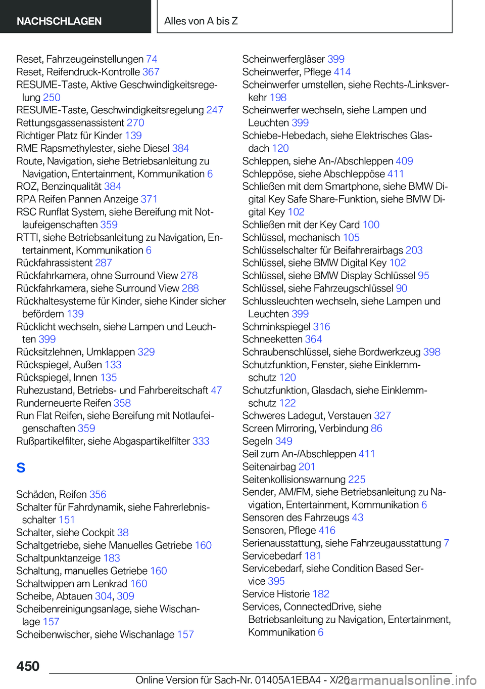 BMW 3 SERIES 2021  Betriebsanleitungen (in German) �R�e�s�e�t�,��F�a�h�r�z�e�u�g�e�i�n�s�t�e�l�l�u�n�g�e�n��7�4�
�R�e�s�e�t�,��R�e�i�f�e�n�d�r�u�c�k�-�K�o�n�t�r�o�l�l�e� �3�6�7�
�R�E�S�U�M�E�-�T�a�s�t�e�,��A�k�t�i�v�e��G�e�s�c�h�w�i�n�d�i�g�k�