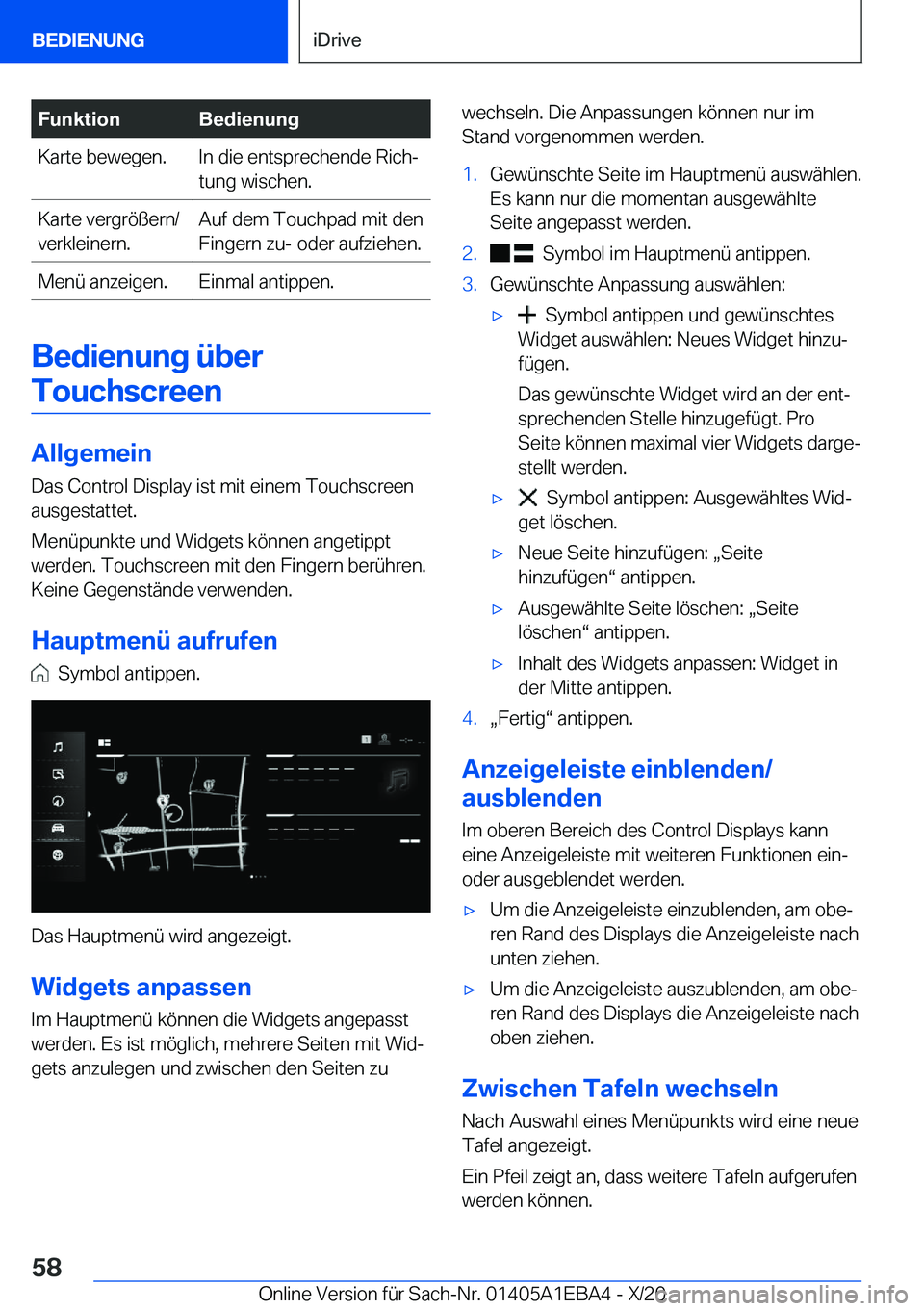 BMW 3 SERIES 2021  Betriebsanleitungen (in German) �F�u�n�k�t�i�o�n�B�e�d�i�e�n�u�n�g�K�a�r�t�e��b�e�w�e�g�e�n�.�I�n��d�i�e��e�n�t�s�p�r�e�c�h�e�n�d�e��R�i�c�hj
�t�u�n�g��w�i�s�c�h�e�n�.�K�a�r�t�e��v�e�r�g�r�