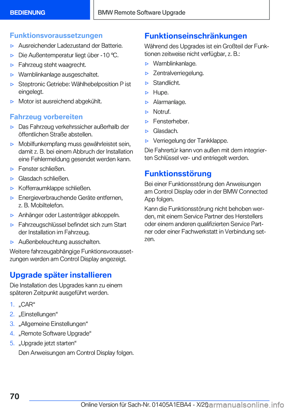 BMW 3 SERIES 2021  Betriebsanleitungen (in German) �F�u�n�k�t�i�o�n�s�v�o�r�a�u�s�s�e�t�z�u�n�g�e�nx�A�u�s�r�e�i�c�h�e�n�d�e�r��L�a�d�e�z�u�s�t�a�n�d��d�e�r��B�a�t�t�e�r�i�e�.x�D�i�e��A�u�