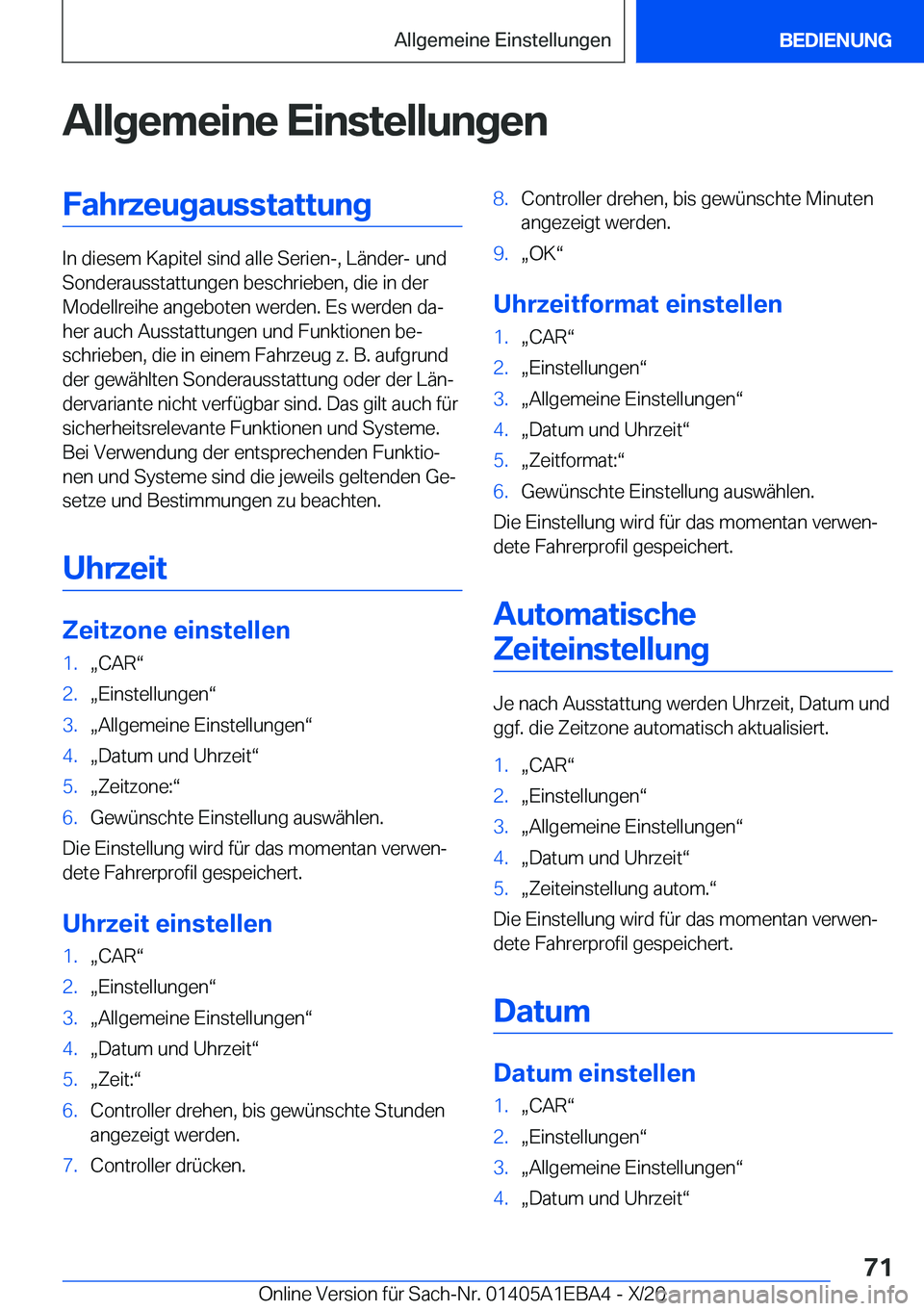 BMW 3 SERIES 2021  Betriebsanleitungen (in German) �A�l�l�g�e�m�e�i�n�e��E�i�n�s�t�e�l�l�u�n�g�e�n�F�a�h�r�z�e�u�g�a�u�s�s�t�a�t�t�u�n�g
�I�n��d�i�e�s�e�m��K�a�p�i�t�e�l��s�i�n�d��a�l�l�e��S�e�r�i�e�n�-�,��L�