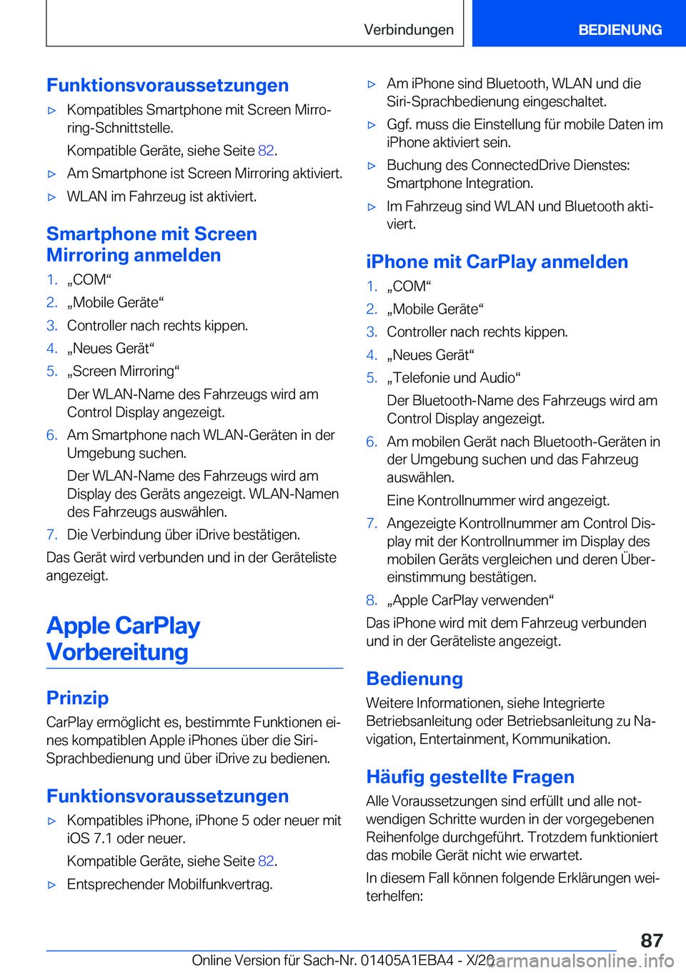 BMW 3 SERIES 2021  Betriebsanleitungen (in German) �F�u�n�k�t�i�o�n�s�v�o�r�a�u�s�s�e�t�z�u�n�g�e�nx�K�o�m�p�a�t�i�b�l�e�s��S�m�a�r�t�p�h�o�n�e��m�i�t��S�c�r�e�e�n��M�i�r�r�oj�r�i�n�g�-�S�c�h�n�i�t�t�s�t�e�l�l�e�.
�K�o�m�p�a�t�i�b�l�e��G�e�r�
