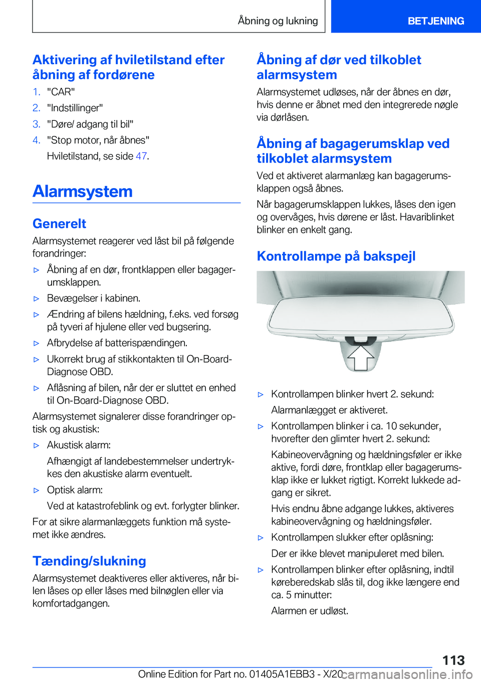 BMW 3 SERIES 2021  InstruktionsbØger (in Danish) �A�k�t�i�v�e�r�i�n�g��a�f��h�v�i�l�e�t�i�l�s�t�a�n�d��e�f�t�e�r
�å�b�n�i�n�g��a�f��f�o�r�d�