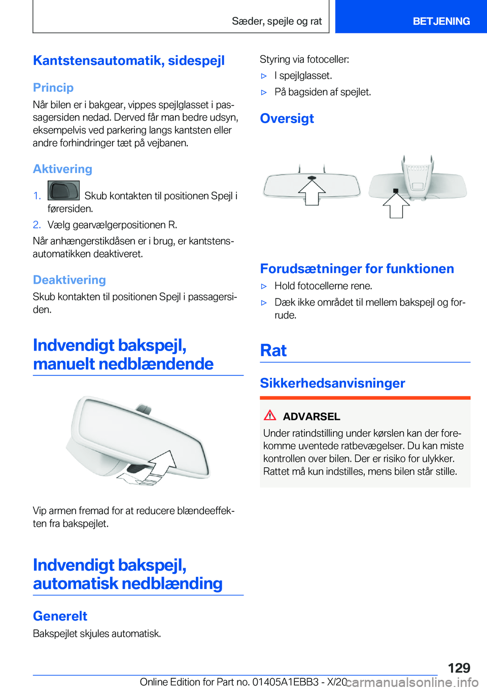 BMW 3 SERIES 2021  InstruktionsbØger (in Danish) �K�a�n�t�s�t�e�n�s�a�u�t�o�m�a�t�i�k�,��s�i�d�e�s�p�e�j�l�P�r�i�n�c�i�p
�N�å�r��b�i�l�e�n��e�r��i��b�a�k�g�e�a�r�,��v�i�p�p�e�s��s�p�e�j�l�g�l�a�s�s�e�t��i��p�a�sj
�s�a�g�e�r�s�i�d�e�n��n�