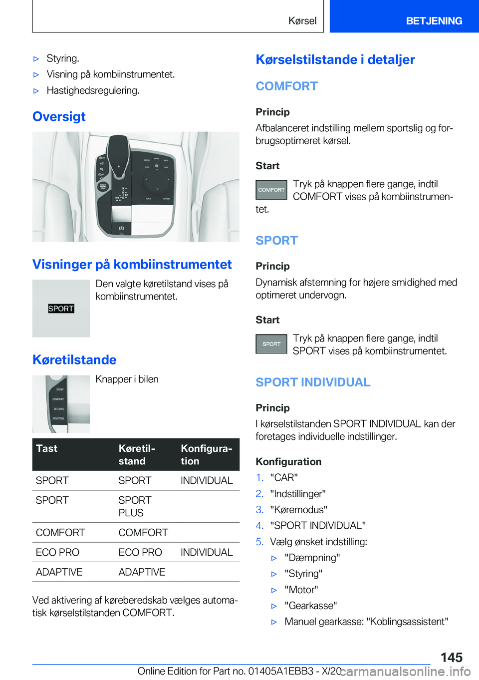 BMW 3 SERIES 2021  InstruktionsbØger (in Danish) 'x�S�t�y�r�i�n�g�.'x�V�i�s�n�i�n�g��p�å��k�o�m�b�i�i�n�s�t�r�u�m�e�n�t�e�t�.'x�H�a�s�t�i�g�h�e�d�s�r�e�g�u�l�e�r�i�n�g�.
�O�v�e�r�s�i�g�t
�V�i�s�n�i�n�g�e�r��p�å��k�o�m�b�i�i�n�s�t�r