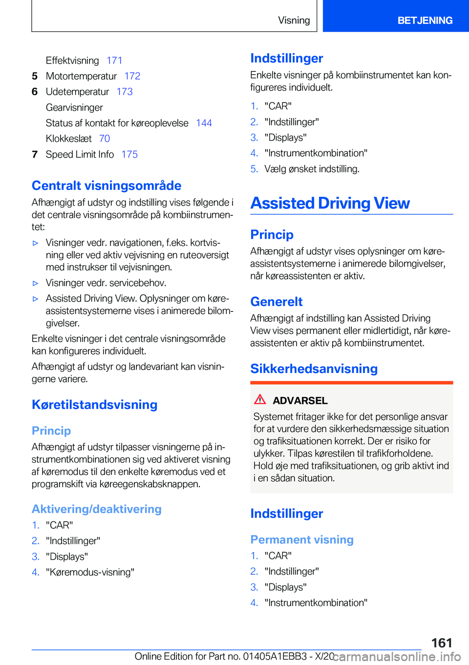 BMW 3 SERIES 2021  InstruktionsbØger (in Danish) �E�f�f�e�k�t�v�i�s�n�i�n�g\_�1�7�1�5�M�o�t�o�r�t�e�m�p�e�r�a�t�u�r\_ �1�7�2�6�U�d�e�t�e�m�p�e�r�a�t�u�r\_�1�7�3
�G�e�a�r�v�i�s�n�i�n�g�e�r
�S�t�a�t�u�s��a�f��k�o�n�t�a�k�t��f�o�r��k�