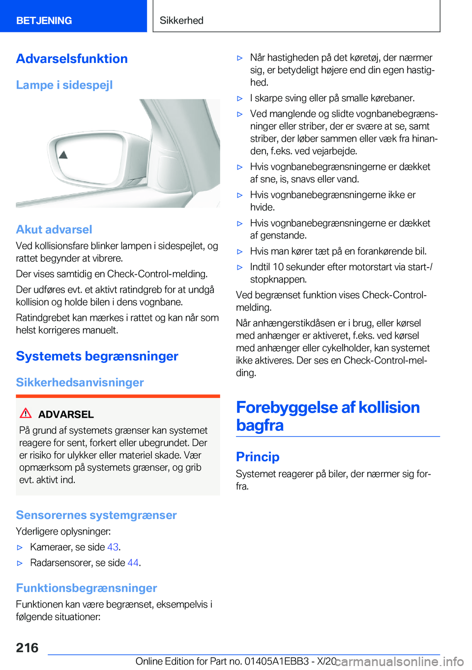 BMW 3 SERIES 2021  InstruktionsbØger (in Danish) �A�d�v�a�r�s�e�l�s�f�u�n�k�t�i�o�n�L�a�m�p�e��i��s�i�d�e�s�p�e�j�l
�A�k�u�t��a�d�v�a�r�s�e�l
�V�e�d��k�o�l�l�i�s�i�o�n�s�f�a�r�e��b�l�i�n�k�e�r��l�a�m�p�e�n��i��s�i�d�e�s�p�e�j�l�e�t�,��o�g
�