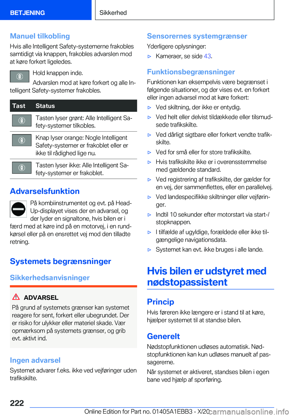 BMW 3 SERIES 2021  InstruktionsbØger (in Danish) �M�a�n�u�e�l��t�i�l�k�o�b�l�i�n�g�H�v�i�s��a�l�l�e��I�n�t�e�l�l�i�g�e�n�t��S�a�f�e�t�y�-�s�y�s�t�e�m�e�r�n�e��f�r�a�k�o�b�l�e�s
�s�a�m�t�i�d�i�g�t��v�i�a��k�n�a�p�p�e�n�,��f�r�a�k�o�b�l�e�s��