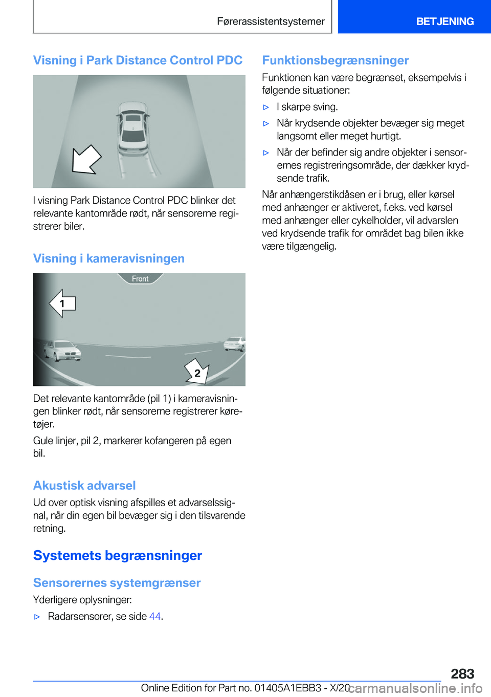 BMW 3 SERIES 2021  InstruktionsbØger (in Danish) �V�i�s�n�i�n�g��i��P�a�r�k��D�i�s�t�a�n�c�e��C�o�n�t�r�o�l��P�D�C
�I��v�i�s�n�i�n�g��P�a�r�k��D�i�s�t�a�n�c�e��C�o�n�t�r�o�l��P�D�C��b�l�i�n�k�e�r��d�e�t
�r�e�l�e�v�a�n�t�e��k�a�n�t�o�m�r