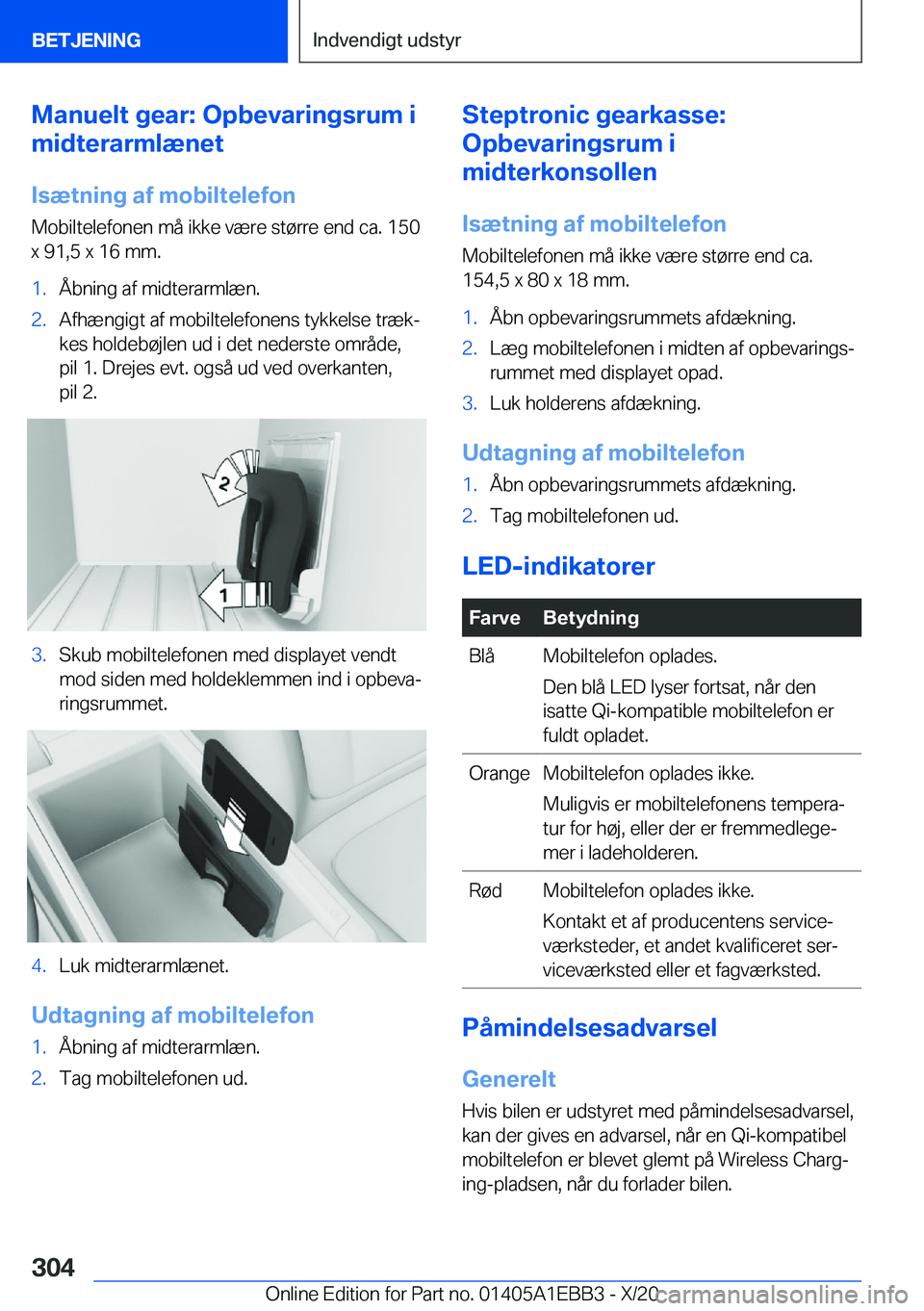 BMW 3 SERIES 2021  InstruktionsbØger (in Danish) �M�a�n�u�e�l�t��g�e�a�r�:��O�p�b�e�v�a�r�i�n�g�s�r�u�m��i
�m�i�d�t�e�r�a�r�m�l�æ�n�e�t
�I�s�æ�t�n�i�n�g��a�f��m�o�b�i�l�t�e�l�e�f�o�n �M�o�b�i�l�t�e�l�e�f�o�n�e�n��m�å��i�k�k�e��v�æ�r�e��