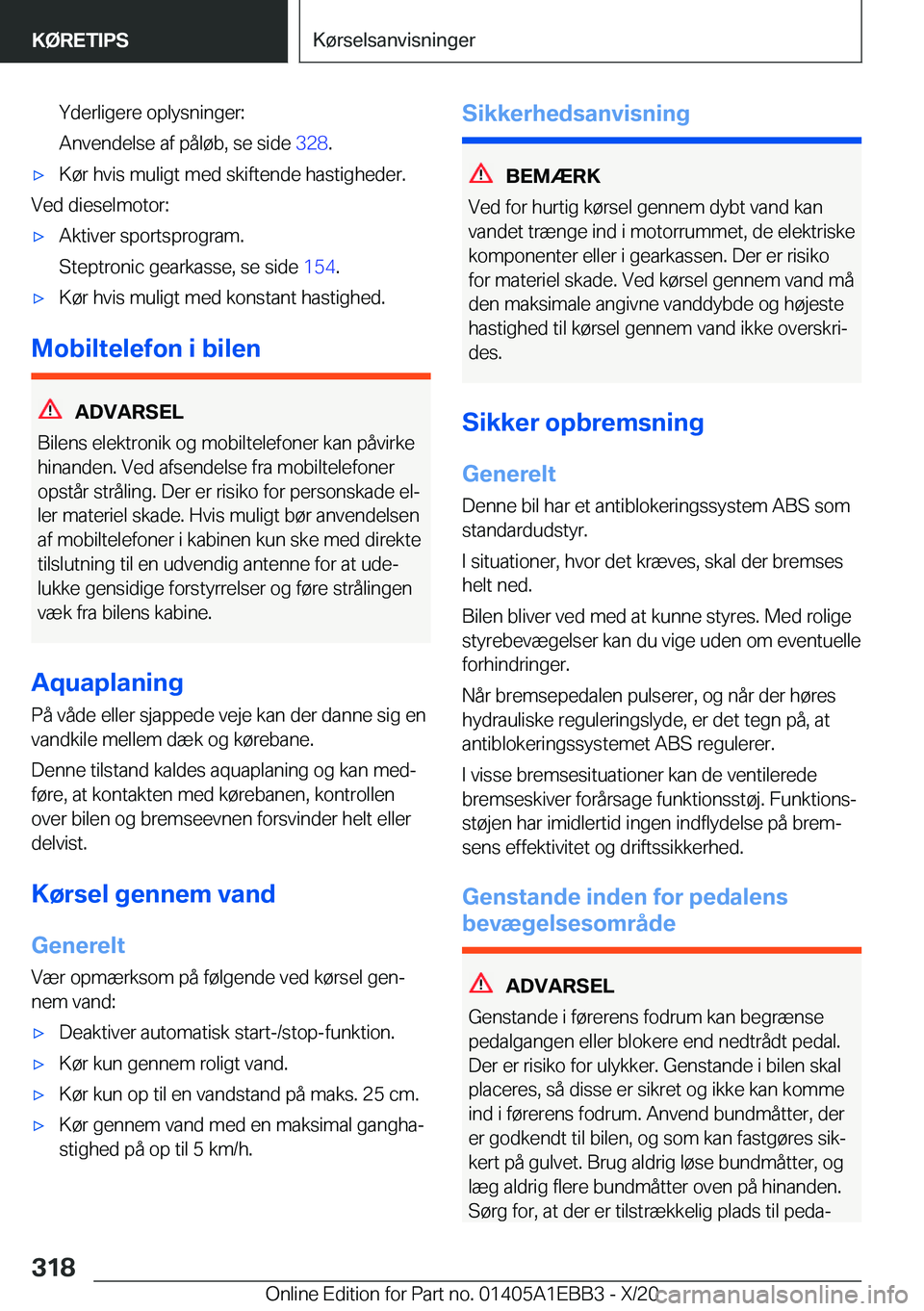BMW 3 SERIES 2021  InstruktionsbØger (in Danish) �Y�d�e�r�l�i�g�e�r�e��o�p�l�y�s�n�i�n�g�e�r�:
�A�n�v�e�n�d�e�l�s�e��a�f��p�å�l�