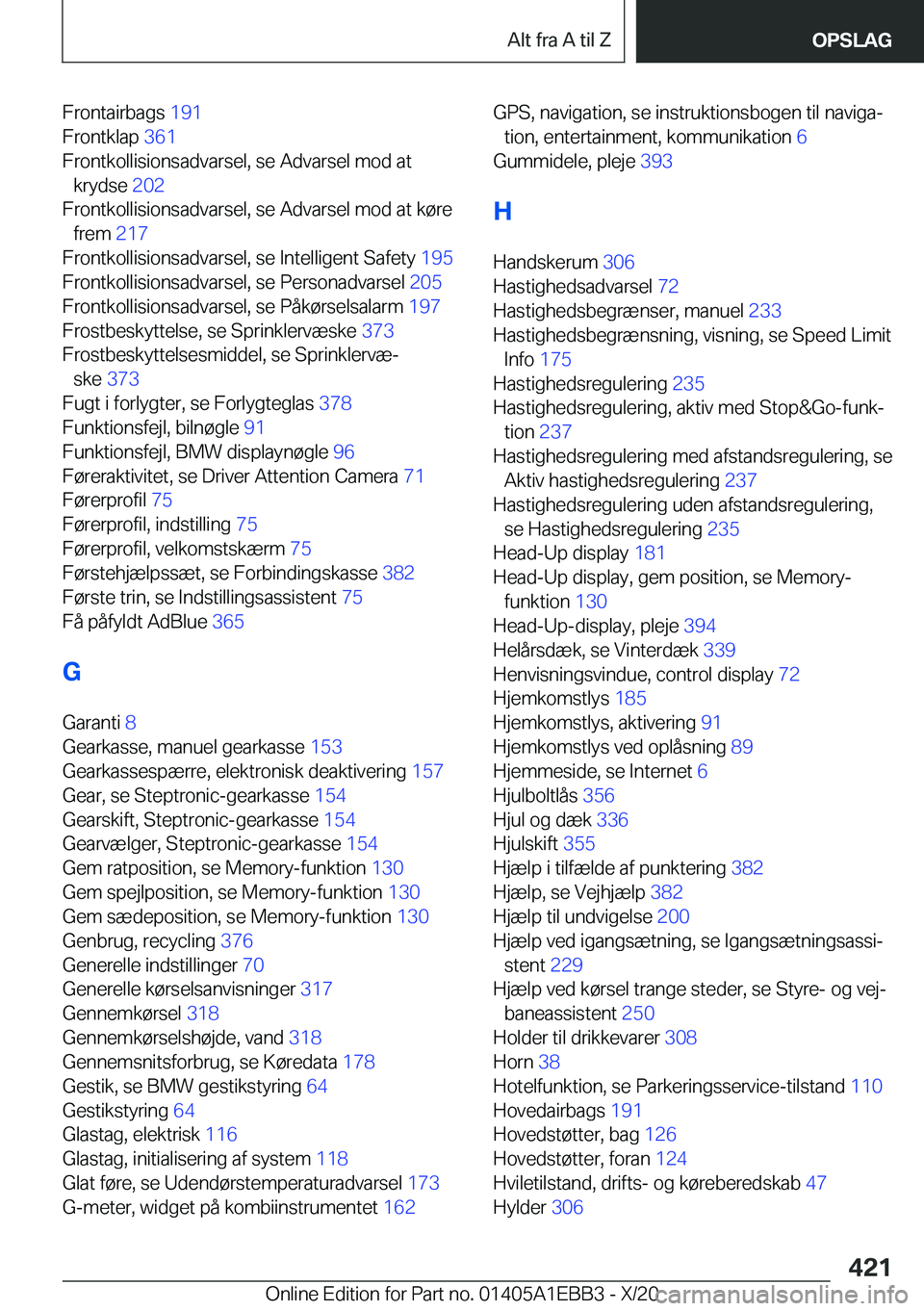 BMW 3 SERIES 2021  InstruktionsbØger (in Danish) �F�r�o�n�t�a�i�r�b�a�g�s��1�9�1�
�F�r�o�n�t�k�l�a�p� �3�6�1�
�F�r�o�n�t�k�o�l�l�i�s�i�o�n�s�a�d�v�a�r�s�e�l�,��s�e��A�d�v�a�r�s�e�l��m�o�d��a�t �k�r�y�d�s�e� �2�0�2�
�F�r�o�n�t�k�o�l�l�i�s�i