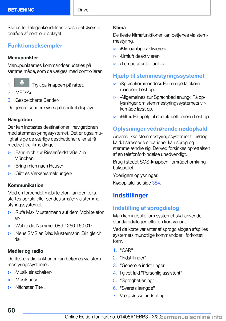 BMW 3 SERIES 2021  InstruktionsbØger (in Danish) �S�t�a�t�u�s��f�o�r��t�a�l�e�g�e�n�k�e�n�d�e�l�s�e�n��v�i�s�e�s��i��d�e�t��