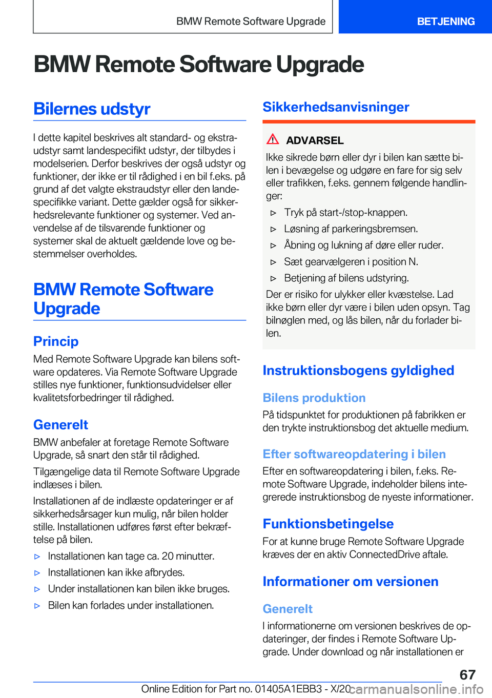 BMW 3 SERIES 2021  InstruktionsbØger (in Danish) �B�M�W��R�e�m�o�t�e��S�o�f�t�w�a�r�e��U�p�g�r�a�d�e�B�i�l�e�r�n�e�s��u�d�s�t�y�r
�I��d�e�t�t�e��k�a�p�i�t�e�l��b�e�s�k�r�i�v�e�s��a�l�t��s�t�a�n�d�a�r�d�-��o�g��e�k�s�t�r�aj
�u�d�s�t�y�r�