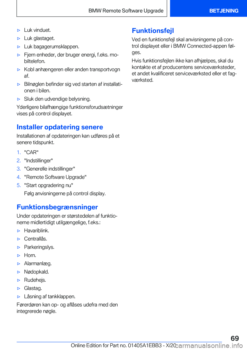 BMW 3 SERIES 2021  InstruktionsbØger (in Danish) 'x�L�u�k��v�i�n�d�u�e�t�.'x�L�u�k��g�l�a�s�t�a�g�e�t�.'x�L�u�k��b�a�g�a�g�e�r�u�m�s�k�l�a�p�p�e�n�.'x�F�j�e�r�n��e�n�h�e�d�e�r�,��d�e�r��b�r�u�g�e�r��e�n�e�r�g�i�,��f�.�e�k�s�.