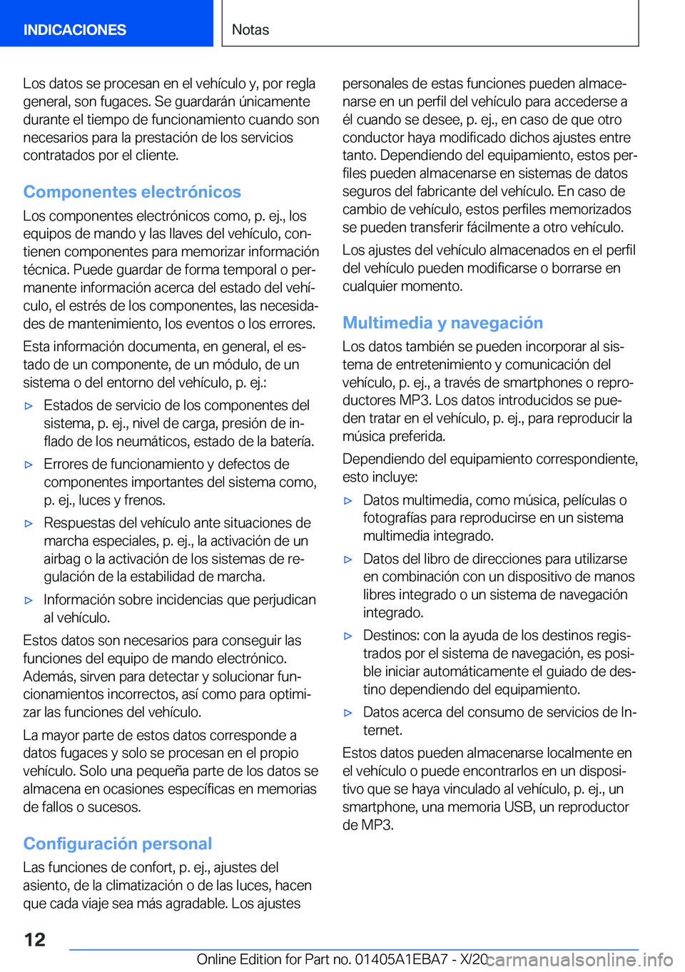 BMW 3 SERIES 2021  Manuales de Empleo (in Spanish) �L�o�s��d�a�t�o�s��s�e��p�r�o�c�e�s�a�n��e�n��e�l��v�e�h�