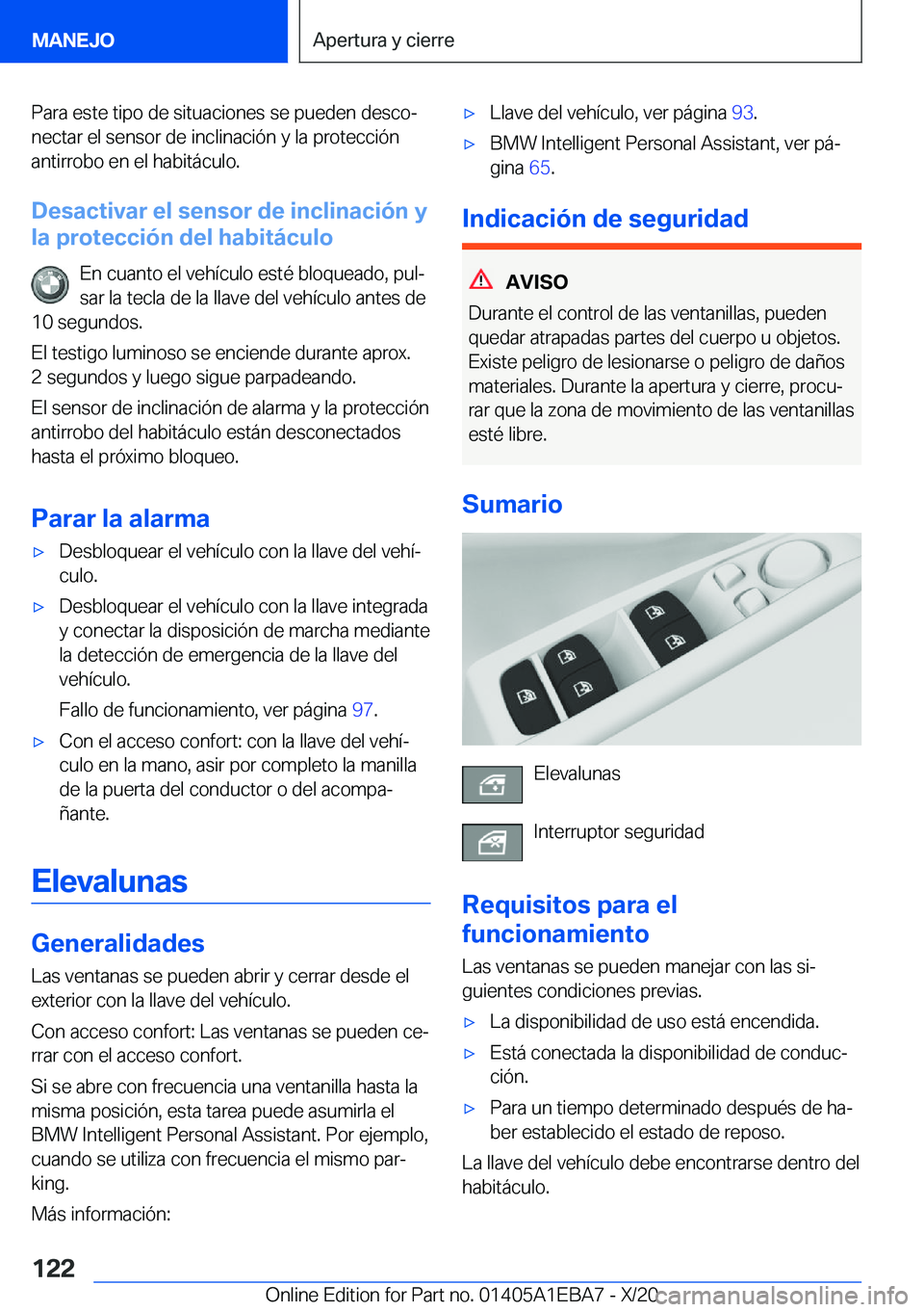 BMW 3 SERIES 2021  Manuales de Empleo (in Spanish) �P�a�r�a��e�s�t�e��t�i�p�o��d�e��s�i�t�u�a�c�i�o�n�e�s��s�e��p�u�e�d�e�n��d�e�s�c�oª�n�e�c�t�a�r��e�l��s�e�n�s�o�r��d�e��i�n�c�l�i�n�a�c�i�