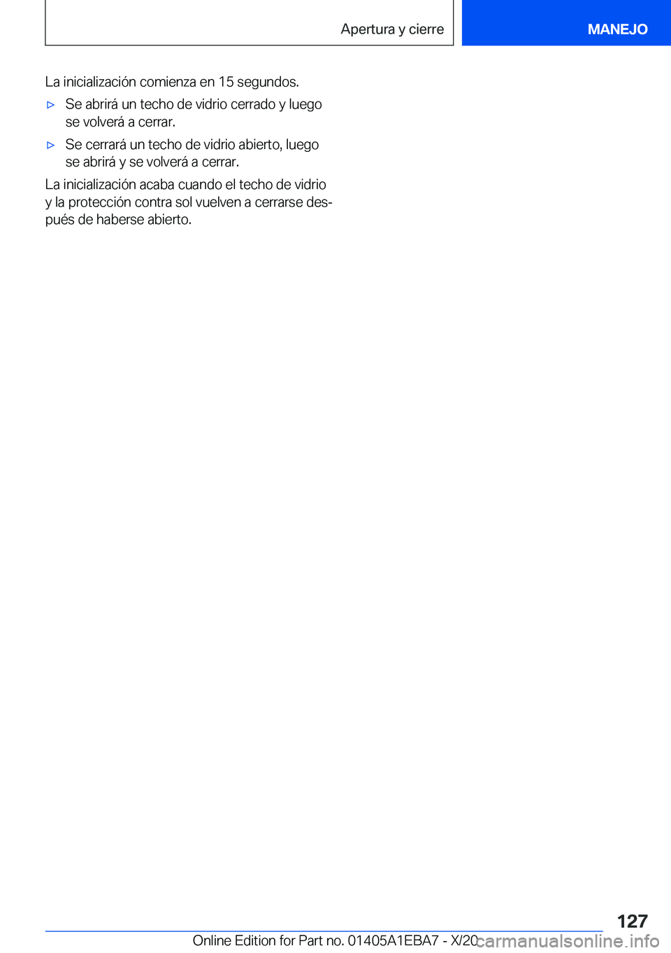 BMW 3 SERIES 2021  Manuales de Empleo (in Spanish) �L�a��i�n�i�c�i�a�l�i�z�a�c�i�