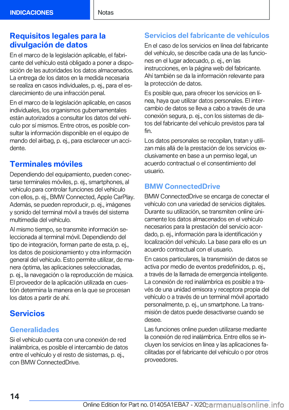 BMW 3 SERIES 2021  Manuales de Empleo (in Spanish) �R�e�q�u�i�s�i�t�o�s��l�e�g�a�l�e�s��p�a�r�a��l�a
�d�i�v�u�l�g�a�c�i�