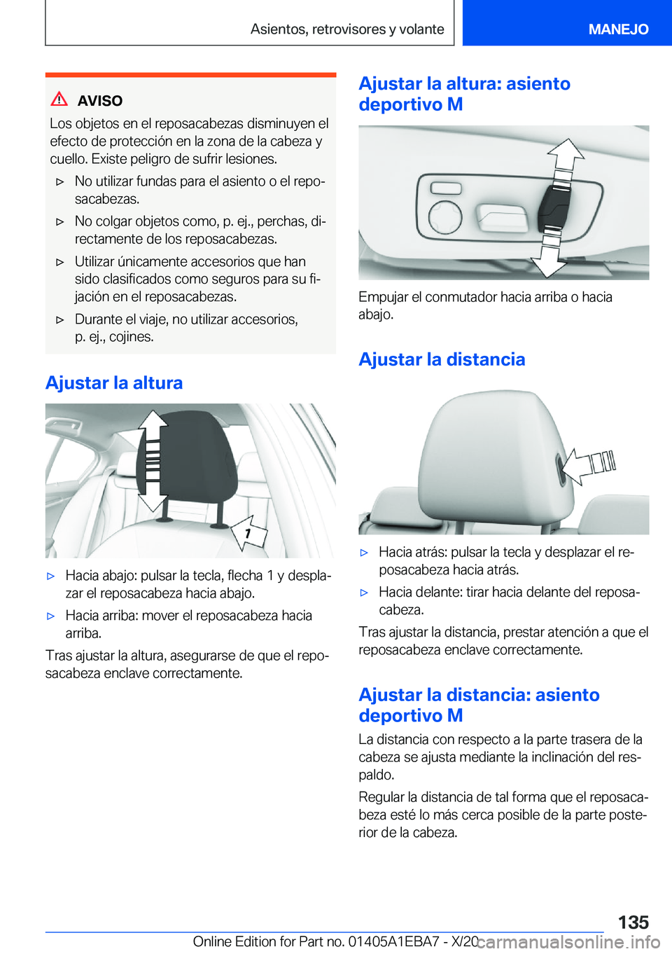 BMW 3 SERIES 2021  Manuales de Empleo (in Spanish) �A�V�I�S�O
�L�o�s��o�b�j�e�t�o�s��e�n��e�l��r�e�p�o�s�a�c�a�b�e�z�a�s��d�i�s�m�i�n�u�y�e�n��e�l �e�f�e�c�t�o��d�e��p�r�o�t�e�c�c�i�