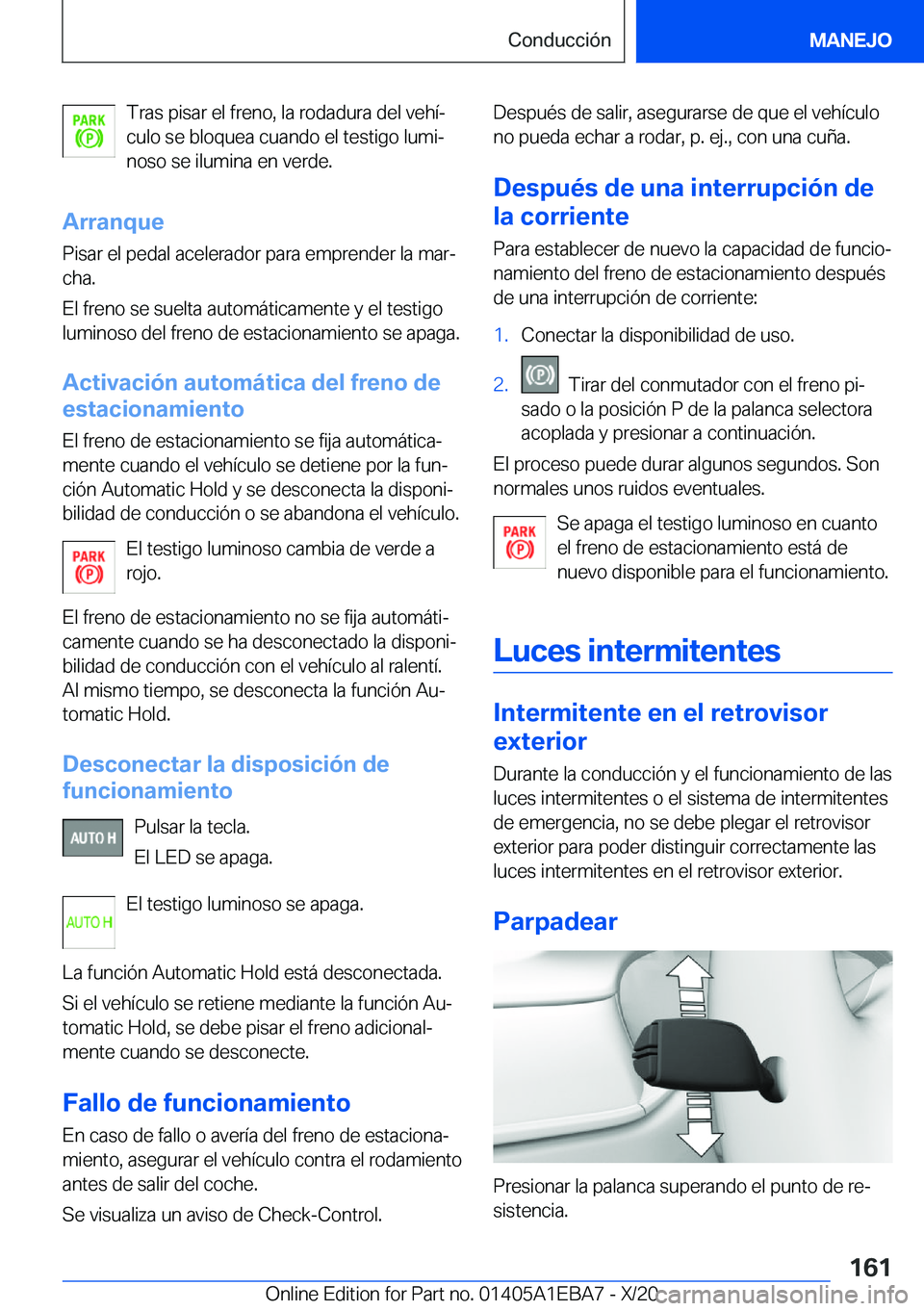 BMW 3 SERIES 2021  Manuales de Empleo (in Spanish) �T�r�a�s��p�i�s�a�r��e�l��f�r�e�n�o�,��l�a��r�o�d�a�d�u�r�a��d�e�l��v�e�h�