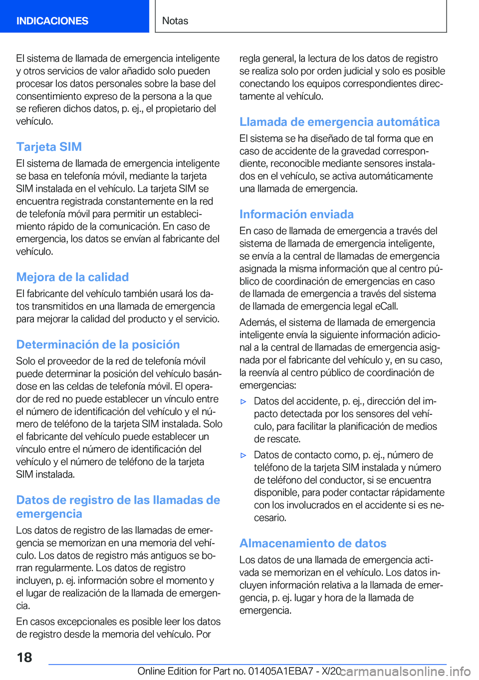 BMW 3 SERIES 2021  Manuales de Empleo (in Spanish) �E�l��s�i�s�t�e�m�a��d�e��l�l�a�m�a�d�a��d�e��e�m�e�r�g�e�n�c�i�a��i�n�t�e�l�i�g�e�n�t�e�y��o�t�r�o�s��s�e�r�v�i�c�i�o�s��d�e��v�a�l�o�r��a�