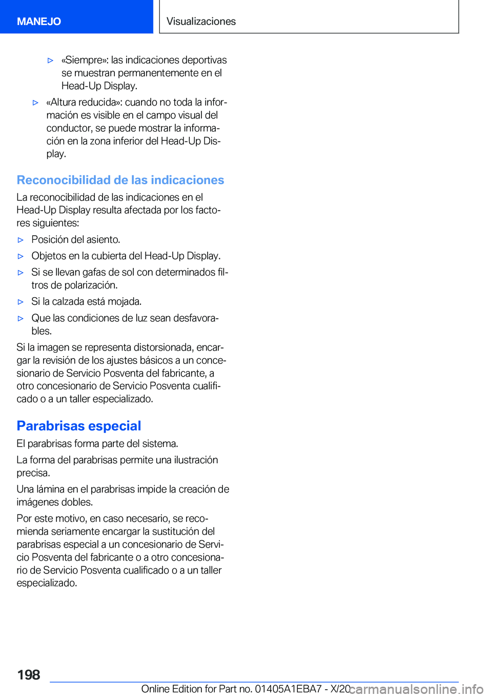 BMW 3 SERIES 2021  Manuales de Empleo (in Spanish) x�«�S�i�e�m�p�r�e�{�:��l�a�s��i�n�d�i�c�a�c�i�o�n�e�s��d�e�p�o�r�t�i�v�a�s
�s�e��m�u�e�s�t�r�a�n��p�e�r�m�a�n�e�n�t�e�m�e�n�t�e��e�n��e�l
�H�e�a�d�-�U�p��D�i�s�p�l�a�y�.x�«�A�l�t�u�r�a��r