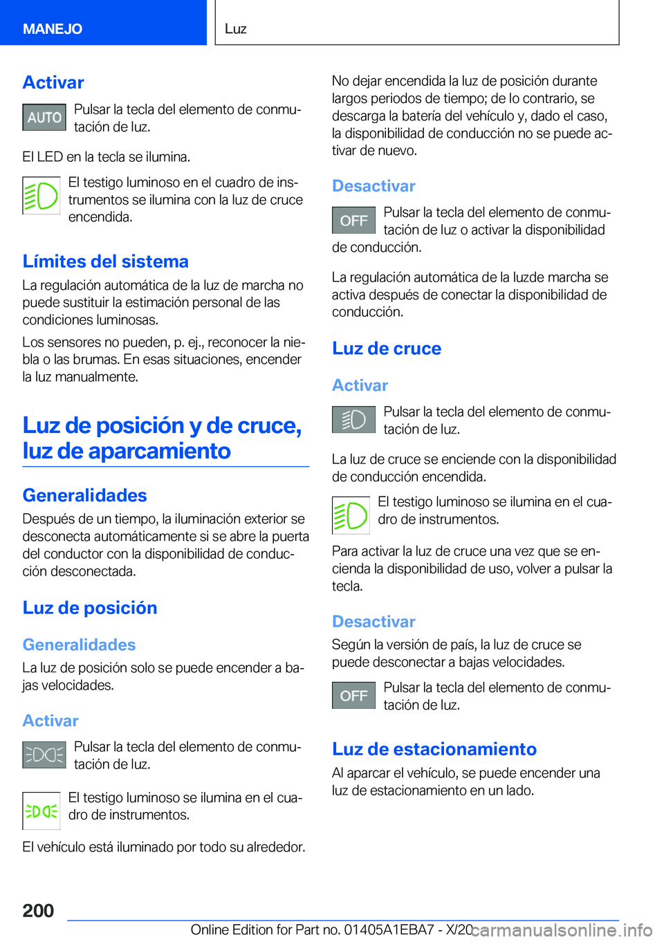 BMW 3 SERIES 2021  Manuales de Empleo (in Spanish) �A�c�t�i�v�a�r�P�u�l�s�a�r��l�a��t�e�c�l�a��d�e�l��e�l�e�m�e�n�t�o��d�e��c�o�n�m�uª
�t�a�c�i�