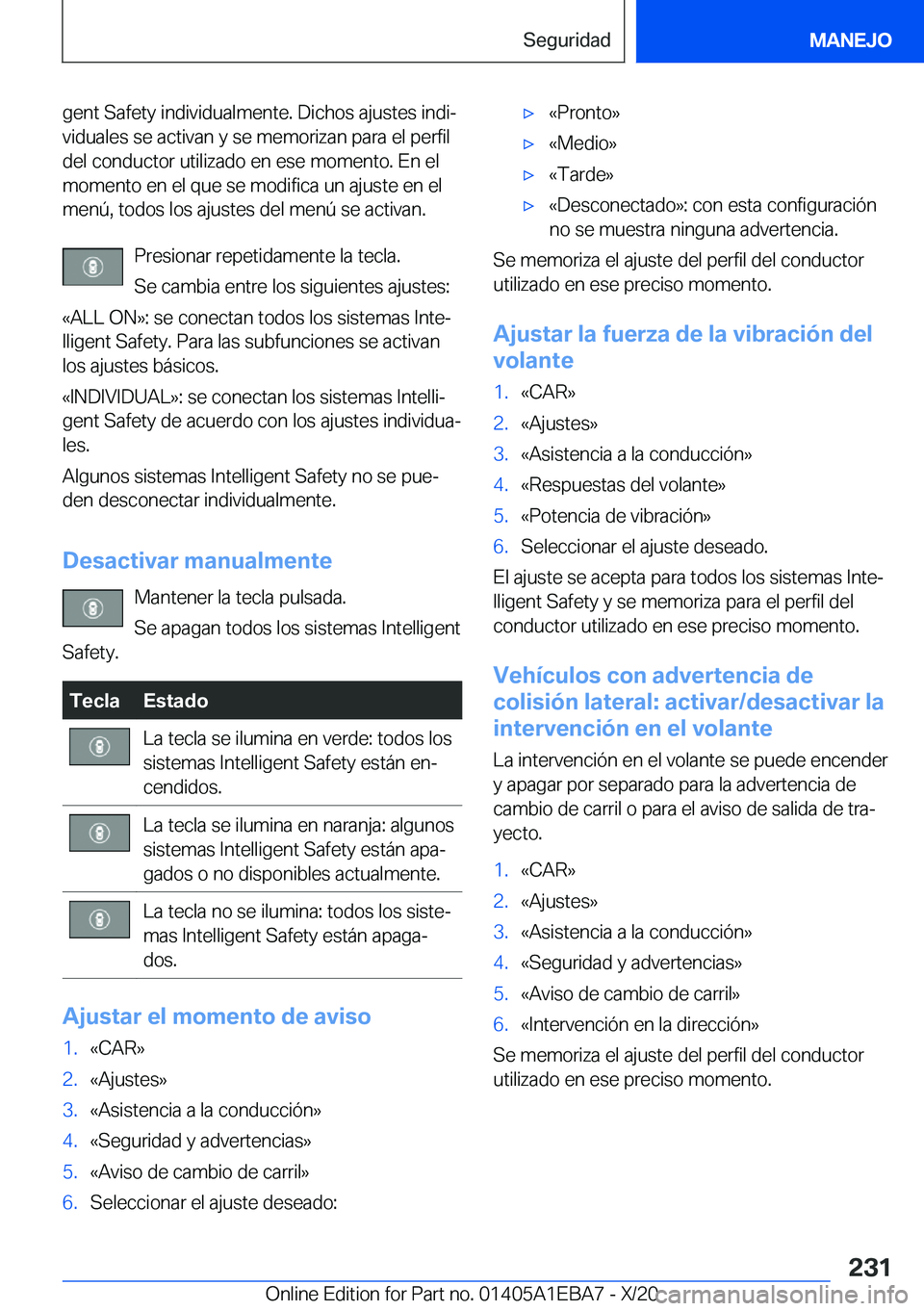 BMW 3 SERIES 2021  Manuales de Empleo (in Spanish) �g�e�n�t��S�a�f�e�t�y��i�n�d�i�v�i�d�u�a�l�m�e�n�t�e�.��D�i�c�h�o�s��a�j�u�s�t�e�s��i�n�d�iª�v�i�d�u�a�l�e�s��s�e��a�c�t�i�v�a�n��y��s�e��m�e�m�o�r�i�z�a�n��p�a�r�a��e�l��p�e�r�f�i�l�d�