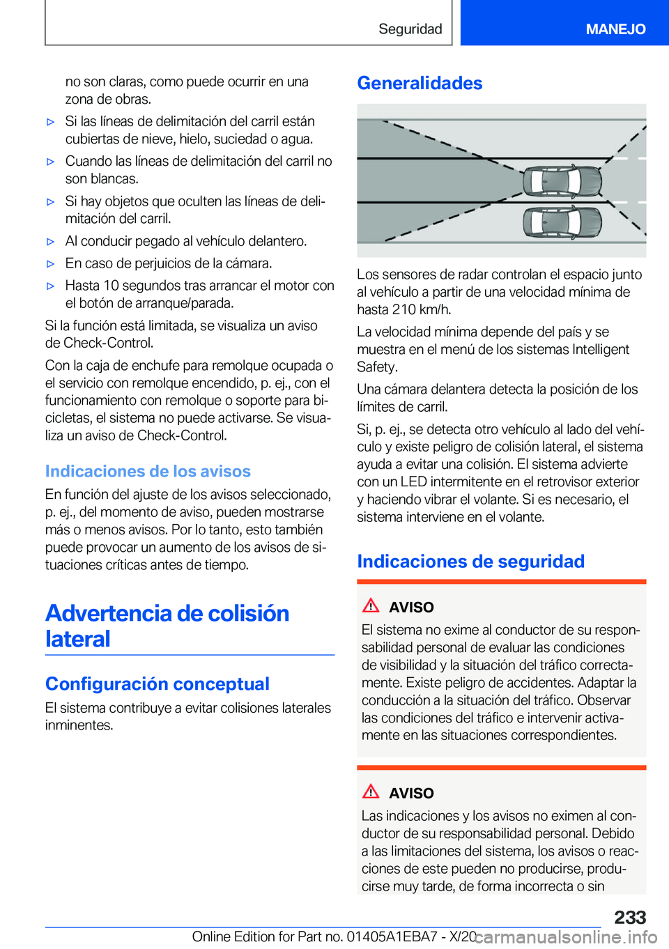 BMW 3 SERIES 2021  Manuales de Empleo (in Spanish) �n�o��s�o�n��c�l�a�r�a�s�,��c�o�m�o��p�u�e�d�e��o�c�u�r�r�i�r��e�n��u�n�a
�z�o�n�a��d�e��o�b�r�a�s�.x�S�i��l�a�s��l�