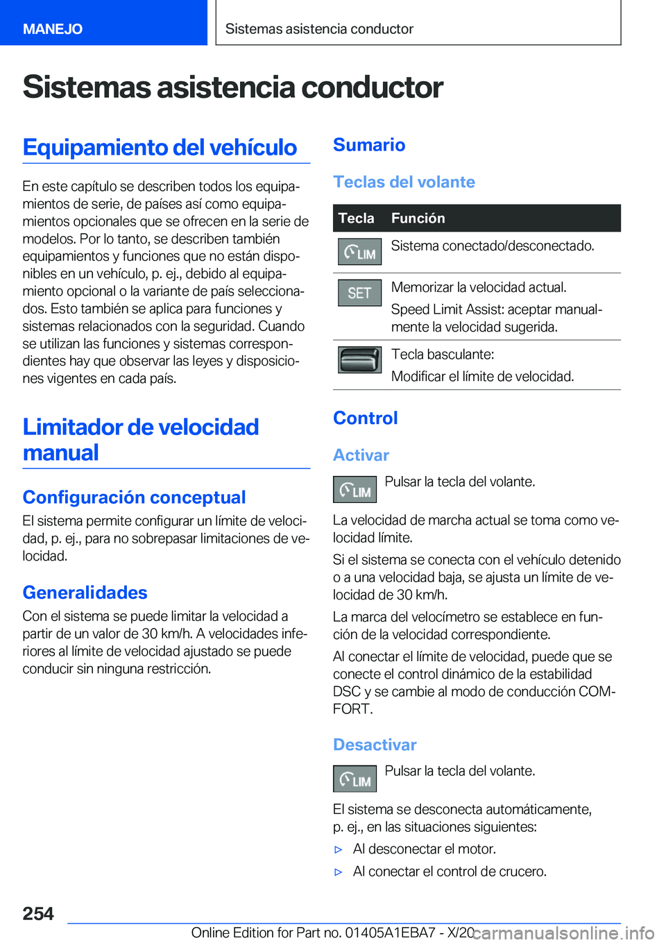 BMW 3 SERIES 2021  Manuales de Empleo (in Spanish) �S�i�s�t�e�m�a�s��a�s�i�s�t�e�n�c�i�a��c�o�n�d�u�c�t�o�r�E�q�u�i�p�a�m�i�e�n�t�o��d�e�l��v�e�h�