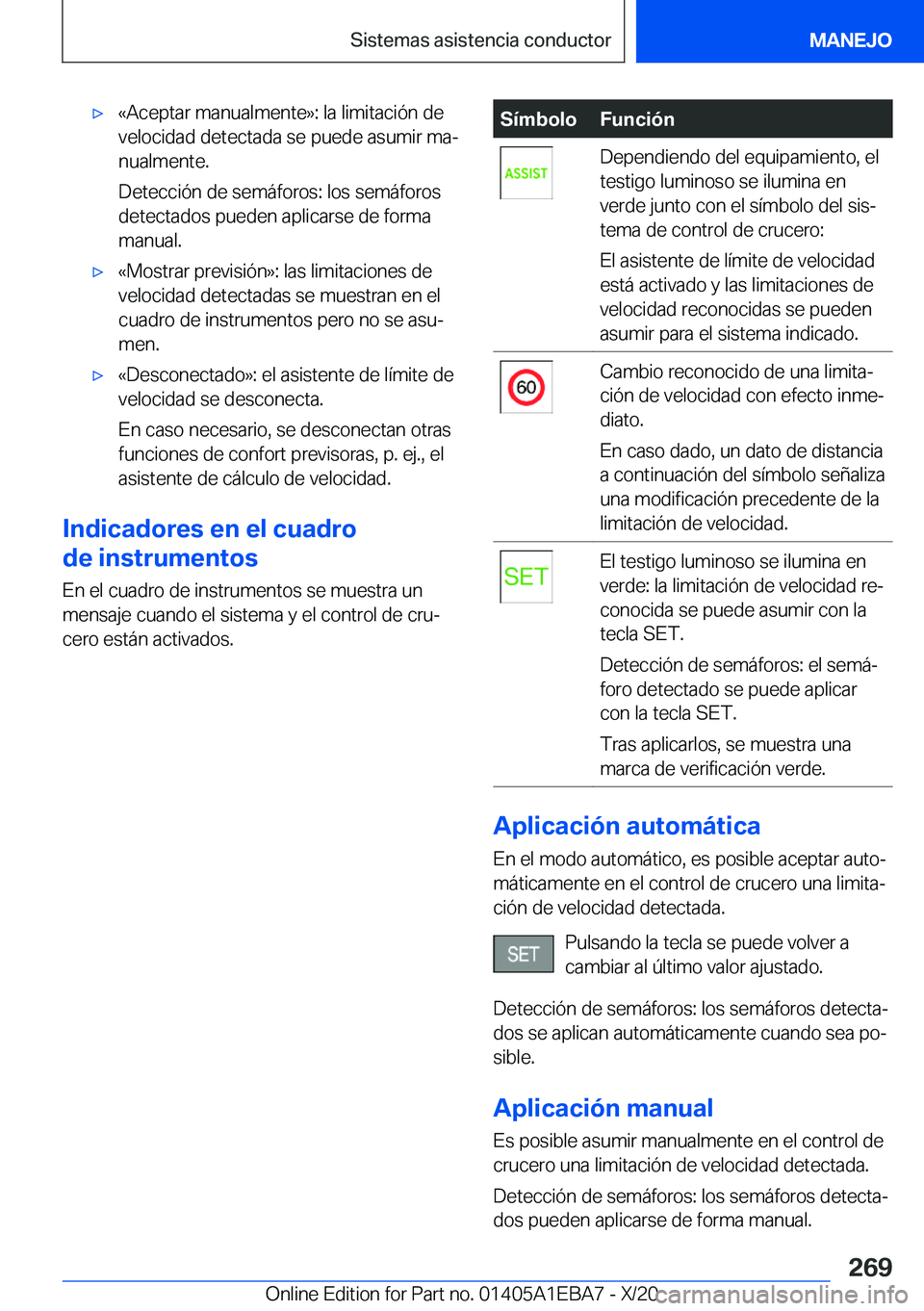 BMW 3 SERIES 2021  Manuales de Empleo (in Spanish) x�«�A�c�e�p�t�a�r��m�a�n�u�a�l�m�e�n�t�e�{�:��l�a��l�i�m�i�t�a�c�i�