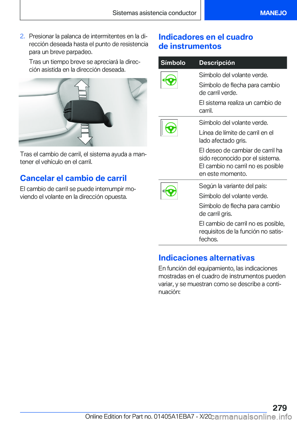 BMW 3 SERIES 2021  Manuales de Empleo (in Spanish) �2�.�P�r�e�s�i�o�n�a�r��l�a��p�a�l�a�n�c�a��d�e��i�n�t�e�r�m�i�t�e�n�t�e�s��e�n��l�a��d�iª�r�e�c�c�i�