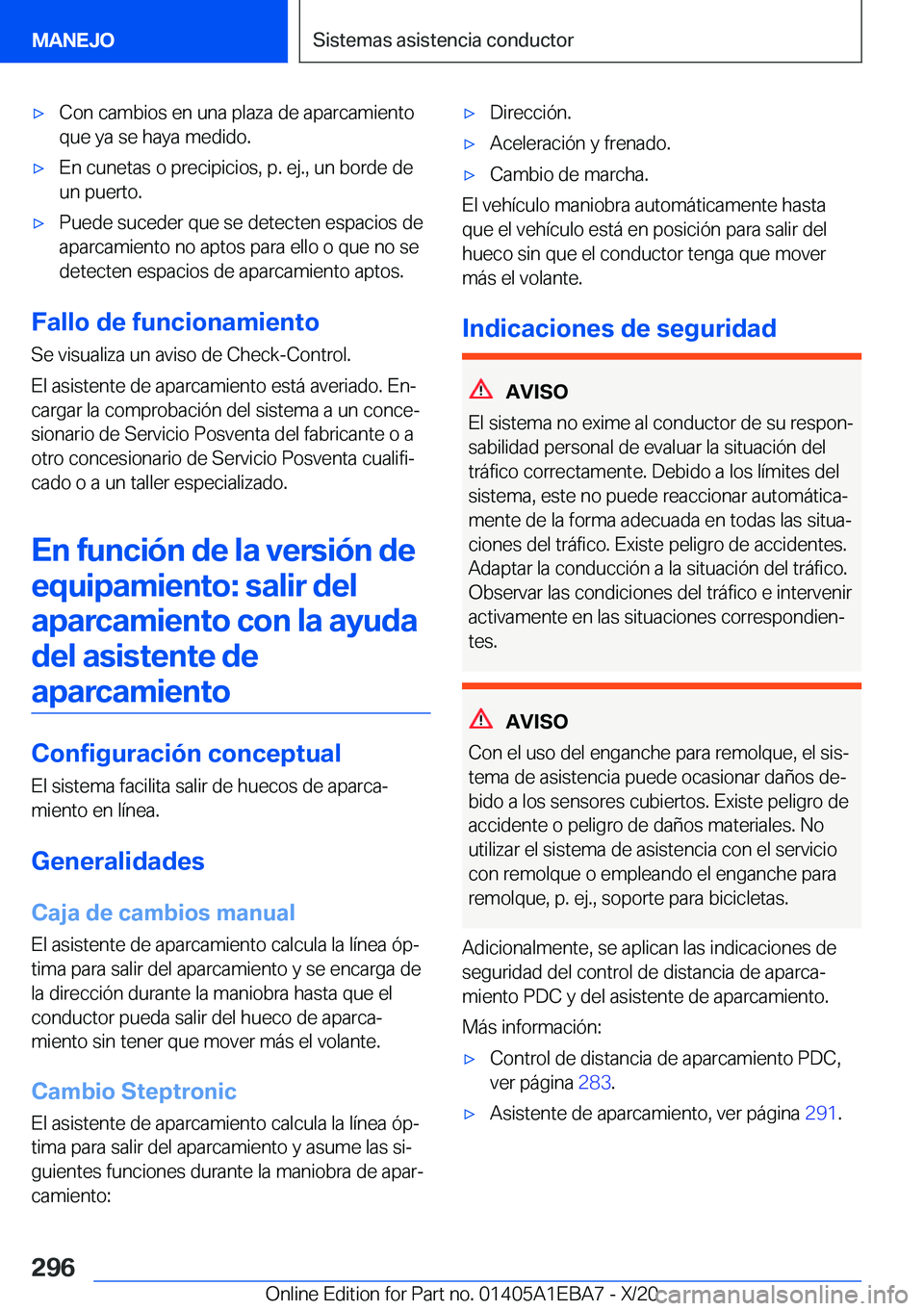 BMW 3 SERIES 2021  Manuales de Empleo (in Spanish) x�C�o�n��c�a�m�b�i�o�s��e�n��u�n�a��p�l�a�z�a��d�e��a�p�a�r�c�a�m�i�e�n�t�o
�q�u�e��y�a��s�e��h�a�y�a��m�e�d�i�d�o�.x�E�n��c�u�n�e�t�a�s��o��p�r�e�c�i�p�i�c�i�o�s�,��p�.��e�j�.�,��u�