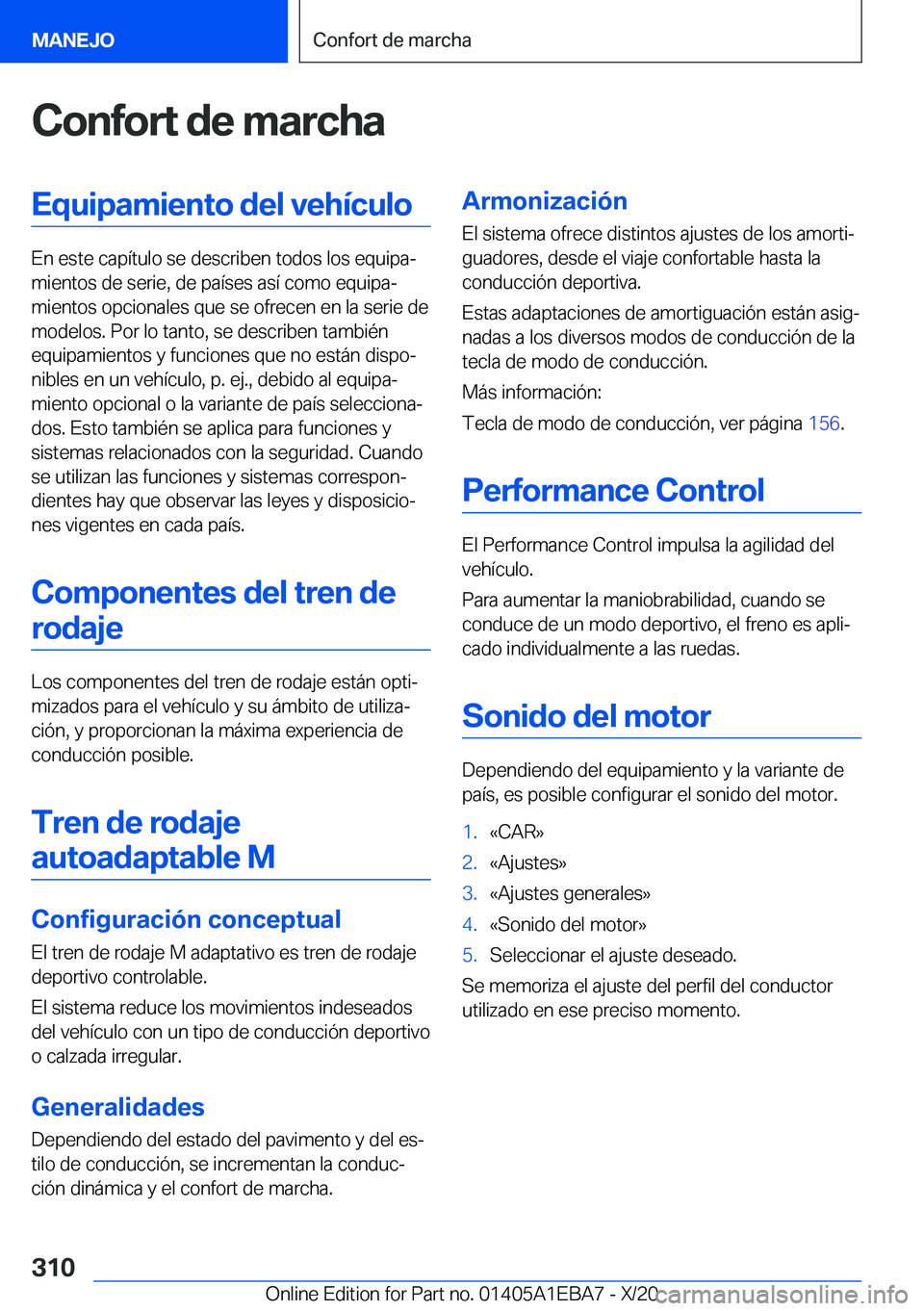 BMW 3 SERIES 2021  Manuales de Empleo (in Spanish) �C�o�n�f�o�r�t��d�e��m�a�r�c�h�a�E�q�u�i�p�a�m�i�e�n�t�o��d�e�l��v�e�h�
