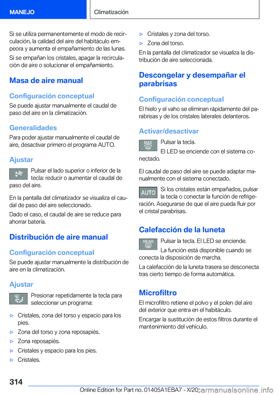 BMW 3 SERIES 2021  Manuales de Empleo (in Spanish) �S�i��s�e��u�t�i�l�i�z�a��p�e�r�m�a�n�e�n�t�e�m�e�n�t�e��e�l��m�o�d�o��d�e��r�e�c�i�rª�c�u�l�a�c�i�
