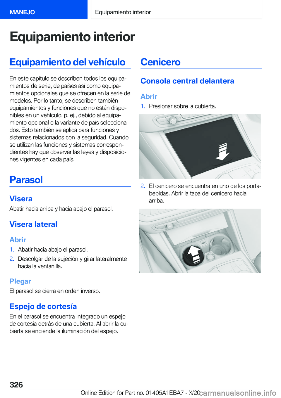 BMW 3 SERIES 2021  Manuales de Empleo (in Spanish) �E�q�u�i�p�a�m�i�e�n�t�o��i�n�t�e�r�i�o�r�E�q�u�i�p�a�m�i�e�n�t�o��d�e�l��v�e�h�