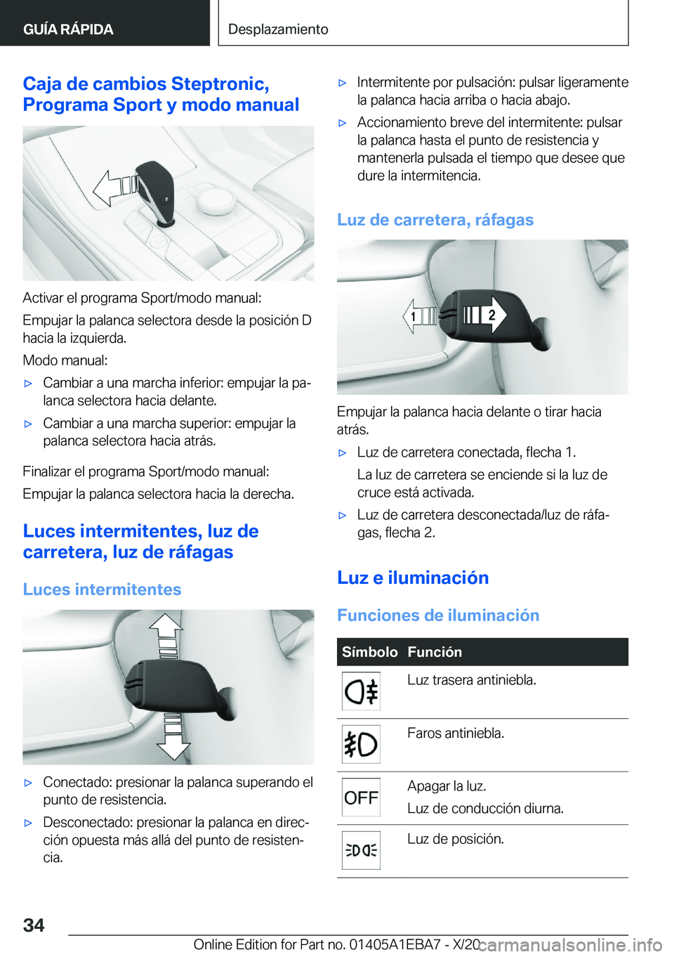 BMW 3 SERIES 2021  Manuales de Empleo (in Spanish) �C�a�j�a��d�e��c�a�m�b�i�o�s��S�t�e�p�t�r�o�n�i�c�,
�P�r�o�g�r�a�m�a��S�p�o�r�t��y��m�o�d�o��m�a�n�u�a�l
�A�c�t�i�v�a�r��e�l��p�r�o�g�r�a�m�a��S�p�o�r�t�/�m�o�d�o��m�a�n�u�a�l�:
�E�m�p�u�j�