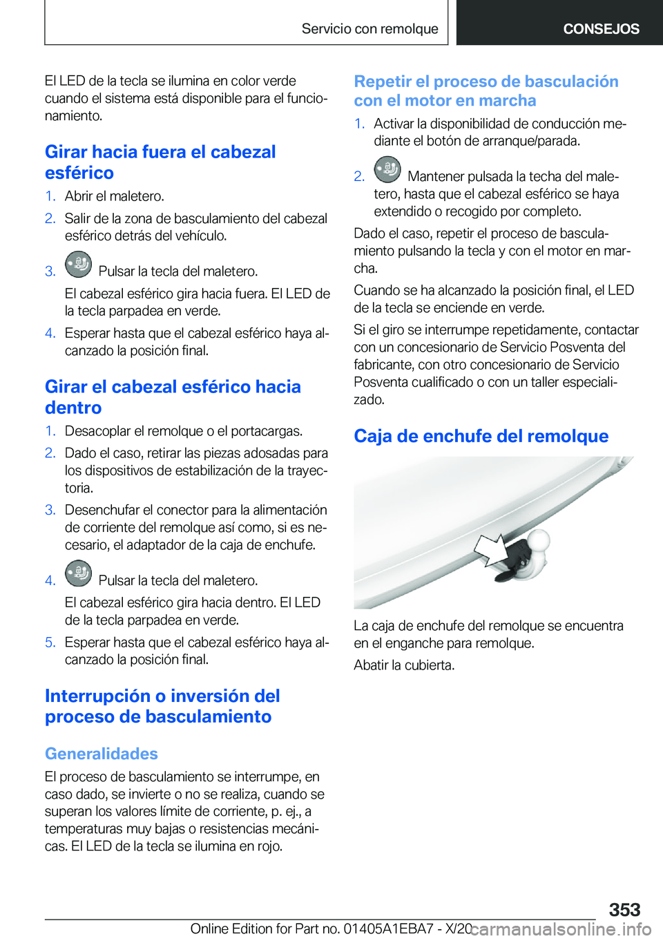 BMW 3 SERIES 2021  Manuales de Empleo (in Spanish) �E�l��L�E�D��d�e��l�a��t�e�c�l�a��s�e��i�l�u�m�i�n�a��e�n��c�o�l�o�r��v�e�r�d�e�c�u�a�n�d�o��e�l��s�i�s�t�e�m�a��e�s�t�