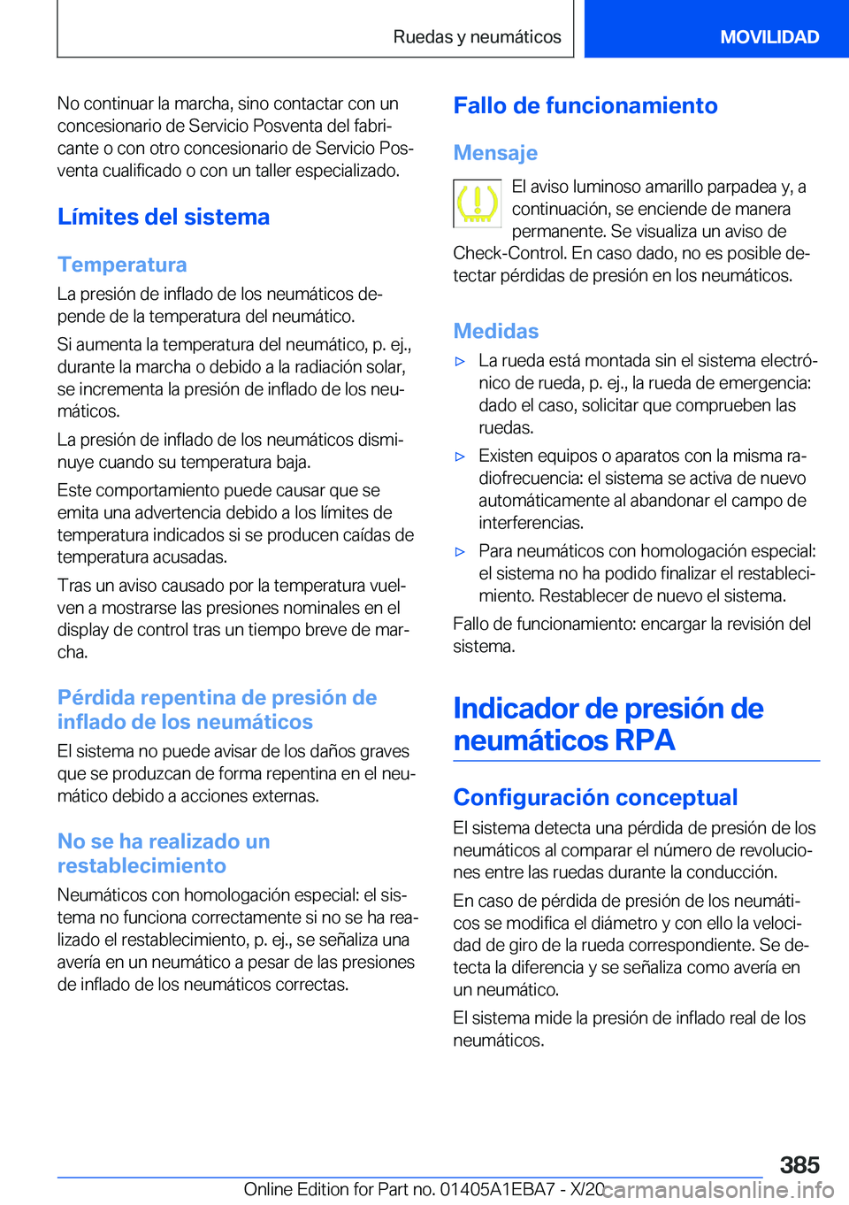 BMW 3 SERIES 2021  Manuales de Empleo (in Spanish) �N�o��c�o�n�t�i�n�u�a�r��l�a��m�a�r�c�h�a�,��s�i�n�o��c�o�n�t�a�c�t�a�r��c�o�n��u�n
�c�o�n�c�e�s�i�o�n�a�r�i�o��d�e��S�e�r�v�i�c�i�o��P�o�s�v�e�n�t�a��d�e�l��f�a�b�r�iª
�c�a�n�t�e��o��