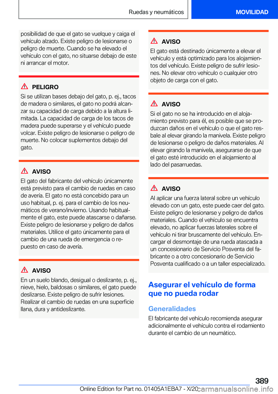 BMW 3 SERIES 2021  Manuales de Empleo (in Spanish) �p�o�s�i�b�i�l�i�d�a�d��d�e��q�u�e��e�l��g�a�t�o��s�e��v�u�e�l�q�u�e��y��c�a�i�g�a��e�l�v�e�h�