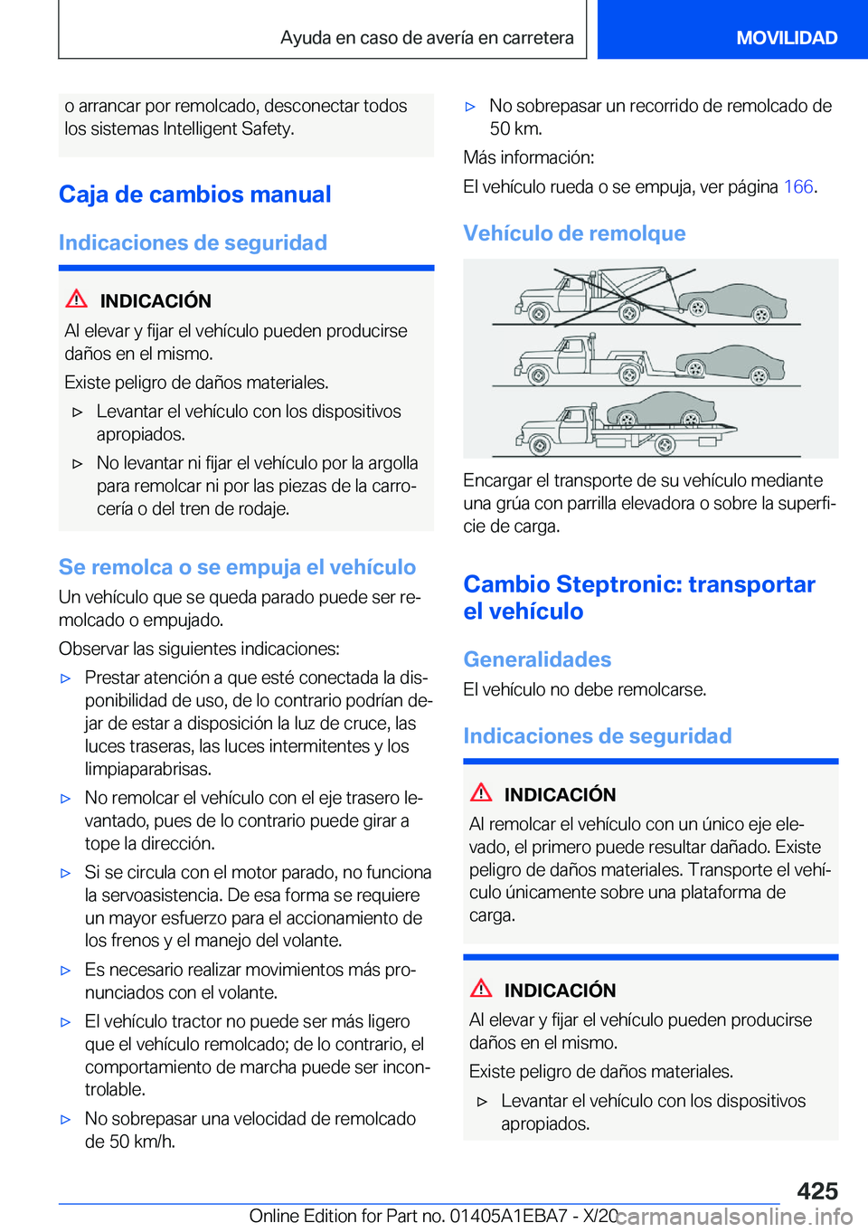 BMW 3 SERIES 2021  Manuales de Empleo (in Spanish) �o��a�r�r�a�n�c�a�r��p�o�r��r�e�m�o�l�c�a�d�o�,��d�e�s�c�o�n�e�c�t�a�r��t�o�d�o�s�l�o�s��s�i�s�t�e�m�a�s��I�n�t�e�l�l�i�g�e�n�t��S�a�f�e�t�y�.
�C�a�j�a��d�e��c�a�m�b�i�o�s��m�a�n�u�a�l �I�n