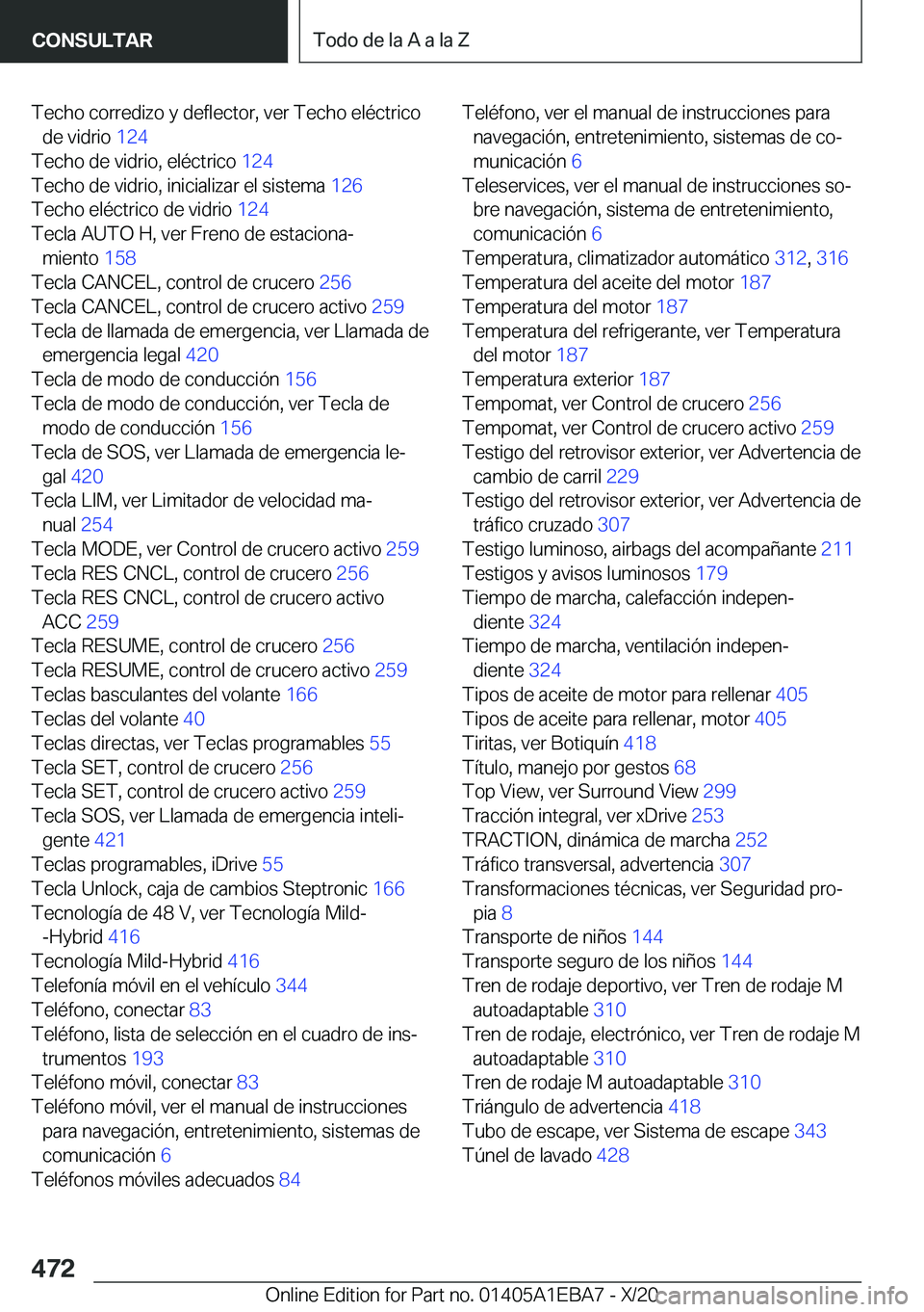 BMW 3 SERIES 2021  Manuales de Empleo (in Spanish) �T�e�c�h�o��c�o�r�r�e�d�i�z�o��y��d�e�f�l�e�c�t�o�r�,��v�e�r��T�e�c�h�o��e�l�