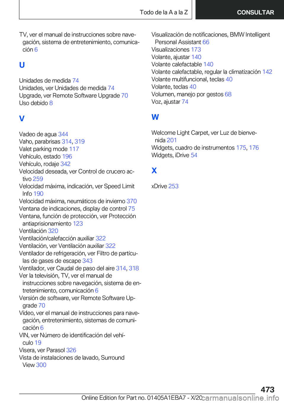 BMW 3 SERIES 2021  Manuales de Empleo (in Spanish) �T�V�,��v�e�r��e�l��m�a�n�u�a�l��d�e��i�n�s�t�r�u�c�c�i�o�n�e�s��s�o�b�r�e��n�a�v�eª�g�a�c�i�