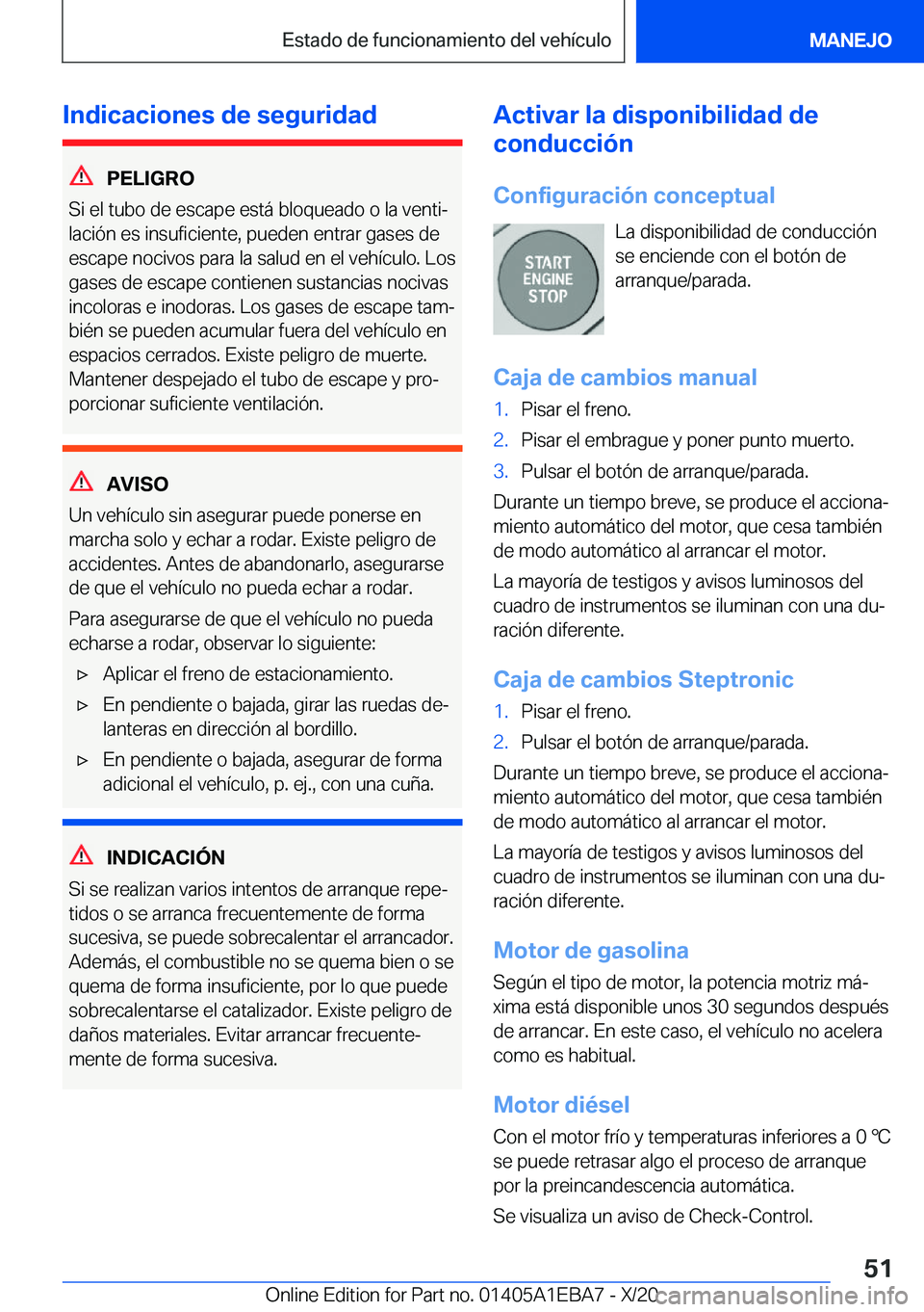 BMW 3 SERIES 2021  Manuales de Empleo (in Spanish) �I�n�d�i�c�a�c�i�o�n�e�s��d�e��s�e�g�u�r�i�d�a�d
�P�E�L�I�G�R�O
�S�i��e�l��t�u�b�o��d�e��e�s�c�a�p�e��e�s�t�