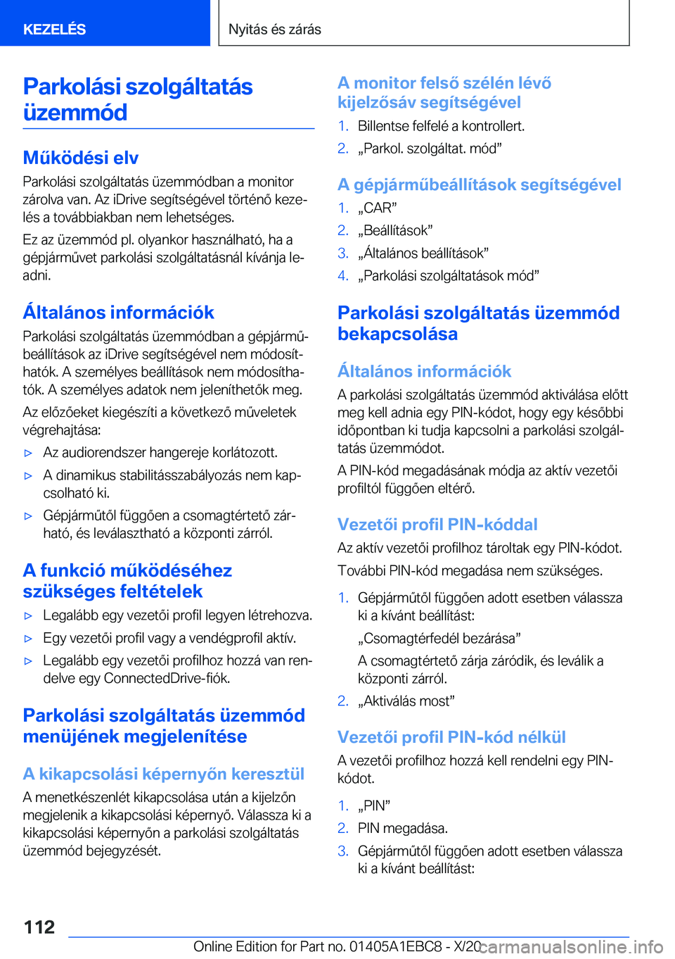 BMW 3 SERIES 2021  Kezelési útmutató (in Hungarian) �P�a�r�k�o�l�